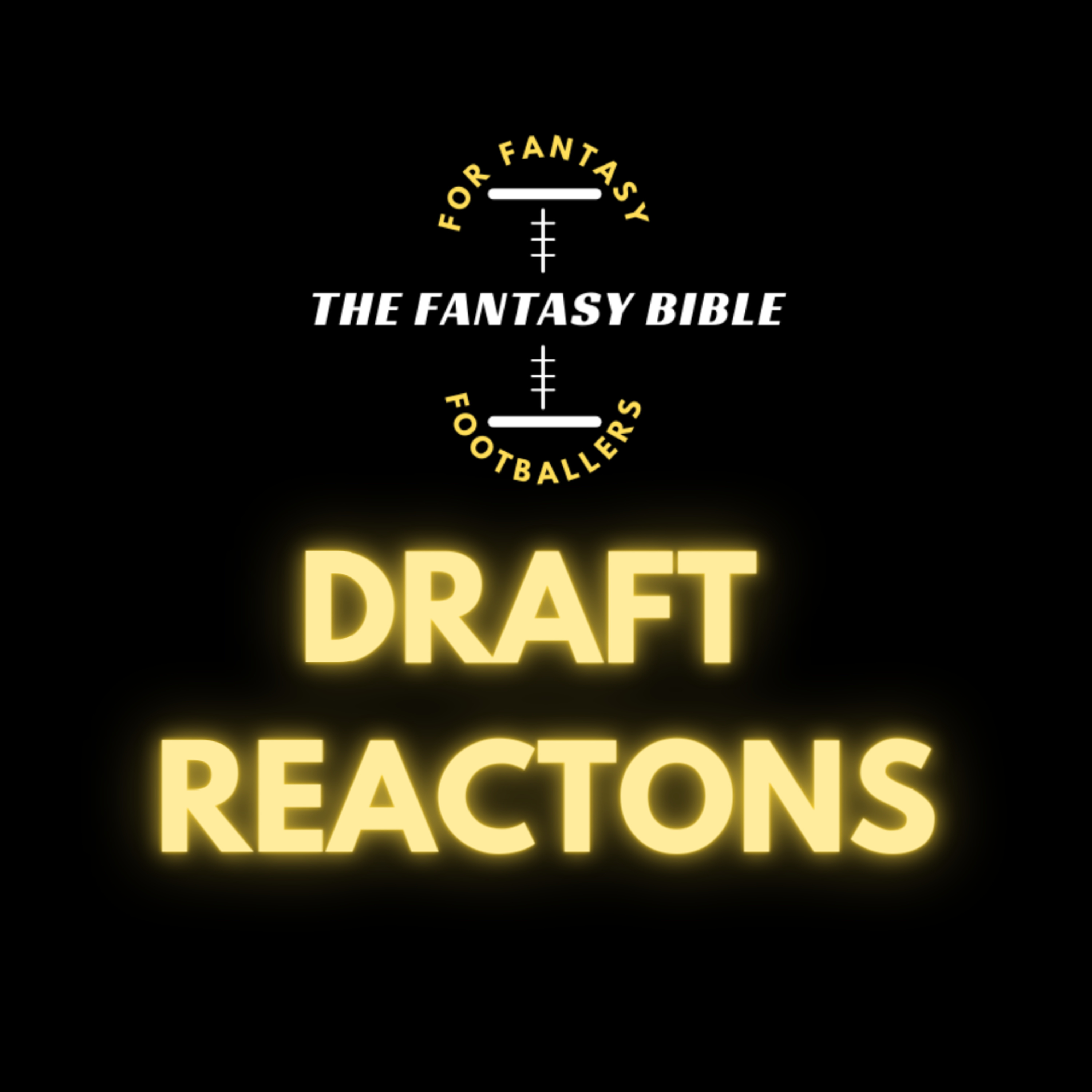 NFL Draft Reactions + Landing Spot Analysis for Dynasty/Redraft episode artwork