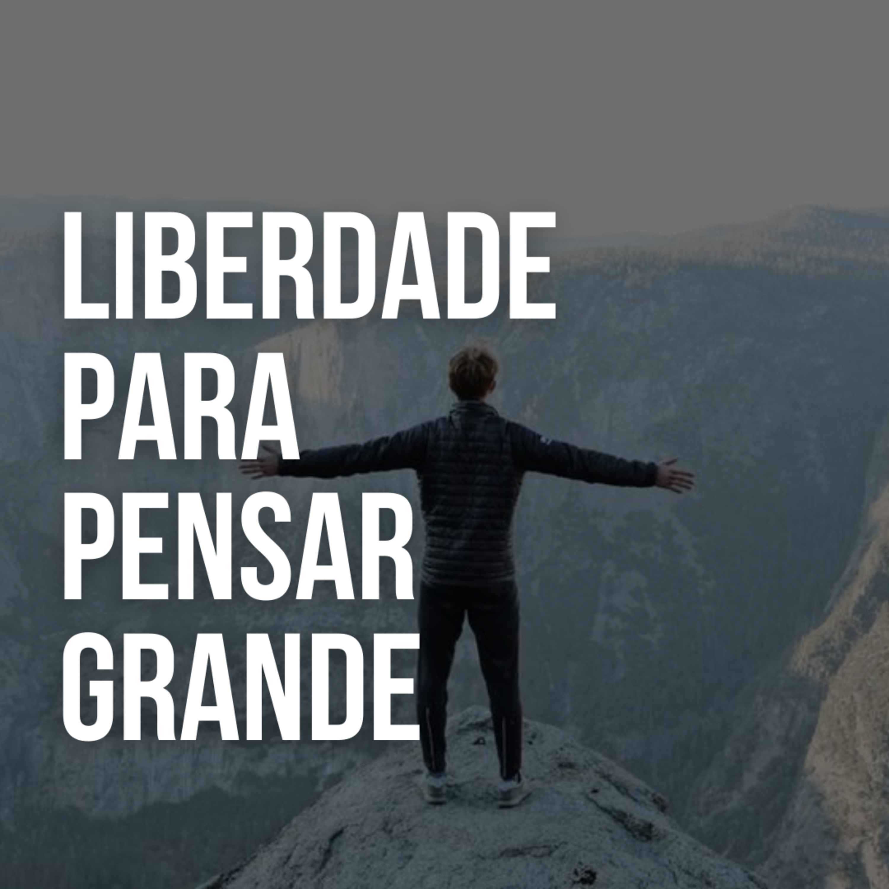 Pensando Grande
