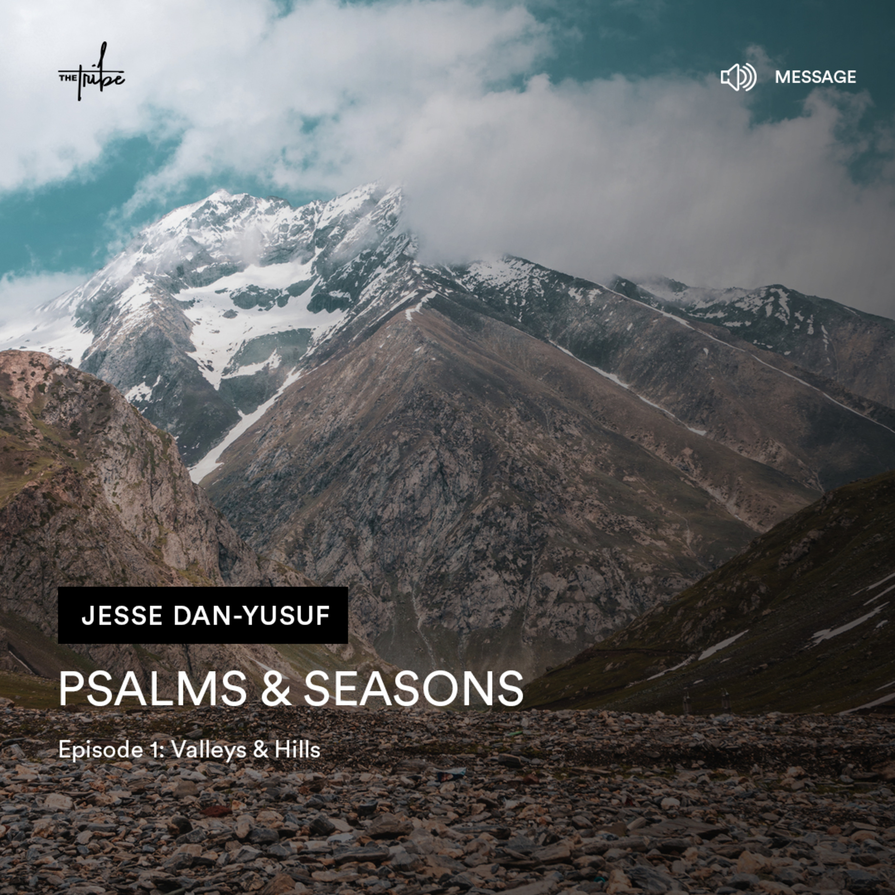 Psalms and Seasons - Episode 1: Hills and Valleys with Jesse Dan-Yusuf episode artwork