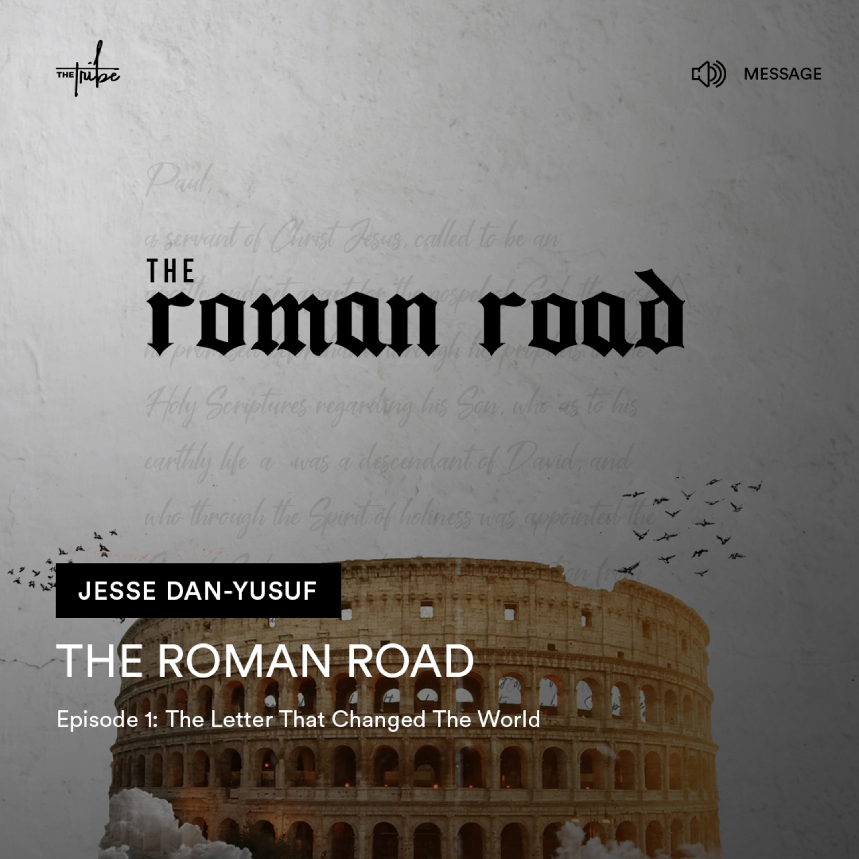 The Roman Road - Episode 1: The Letter that Changed the World with Jesse Dan-Yusuf episode artwork