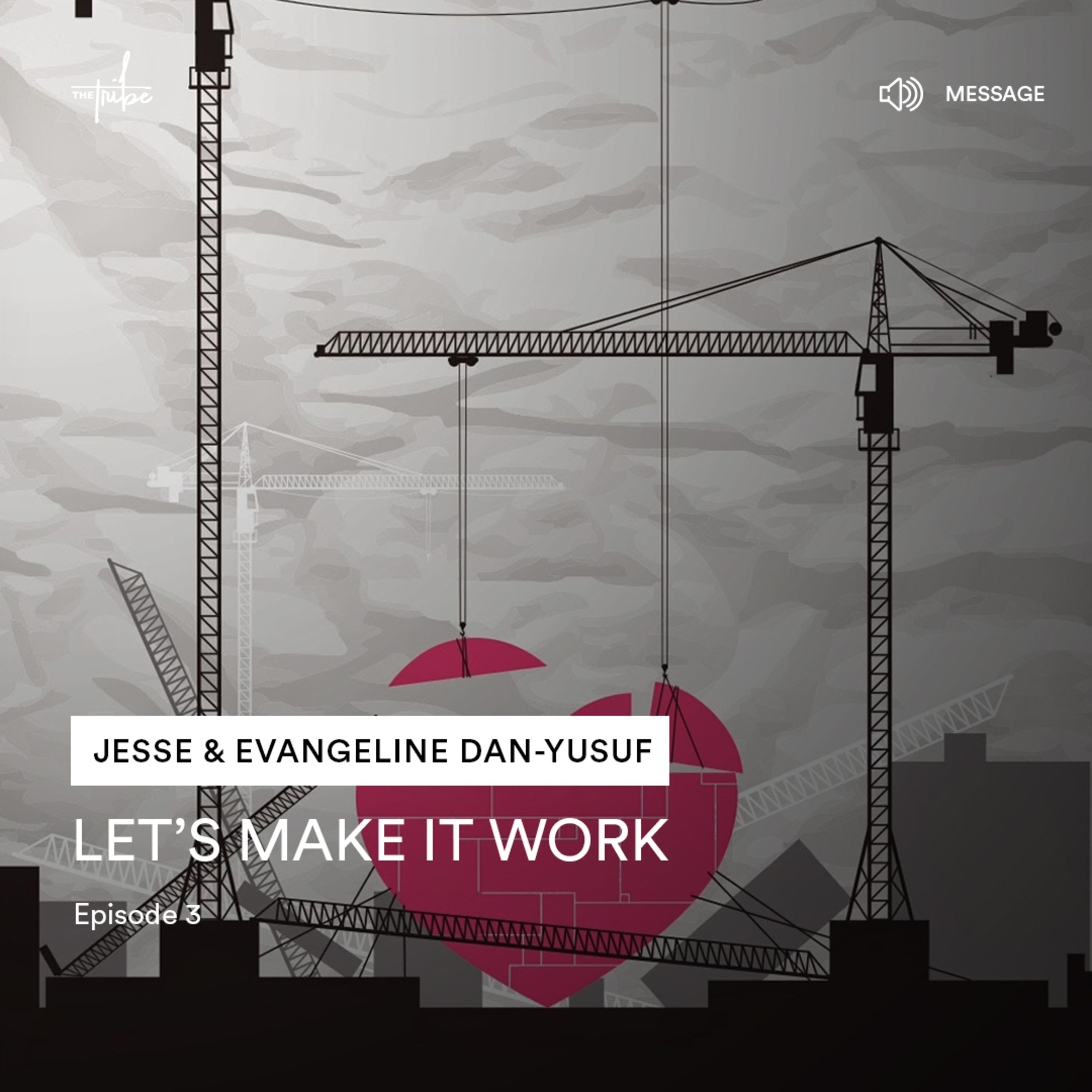 Let's Make It Work: Ep 3: Q&A with Jesse & Eva Dan-Yusuf episode artwork