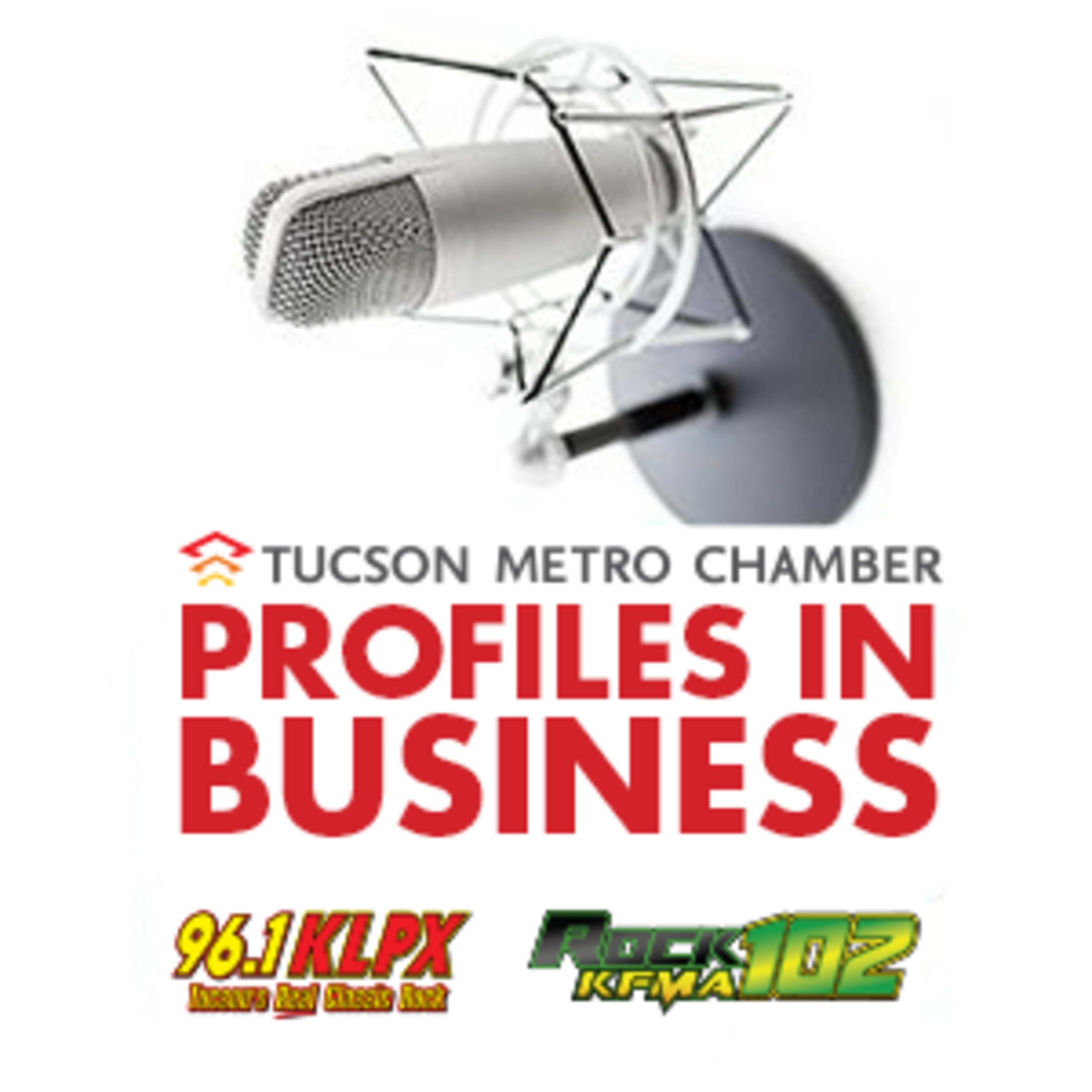 The Business of... podcast by the Tucson Metro Chamber