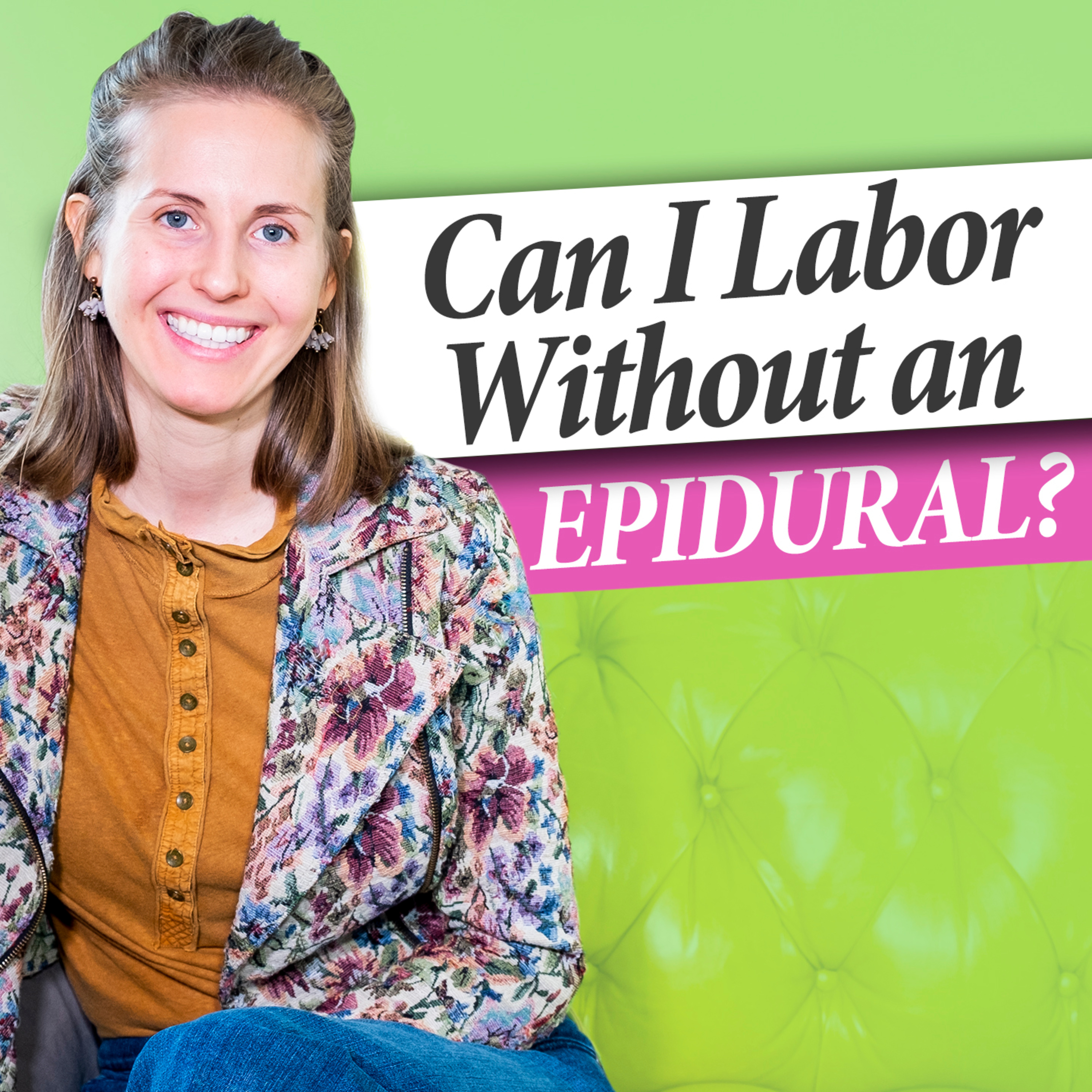 Can I Labor Without an Epidural? episode artwork