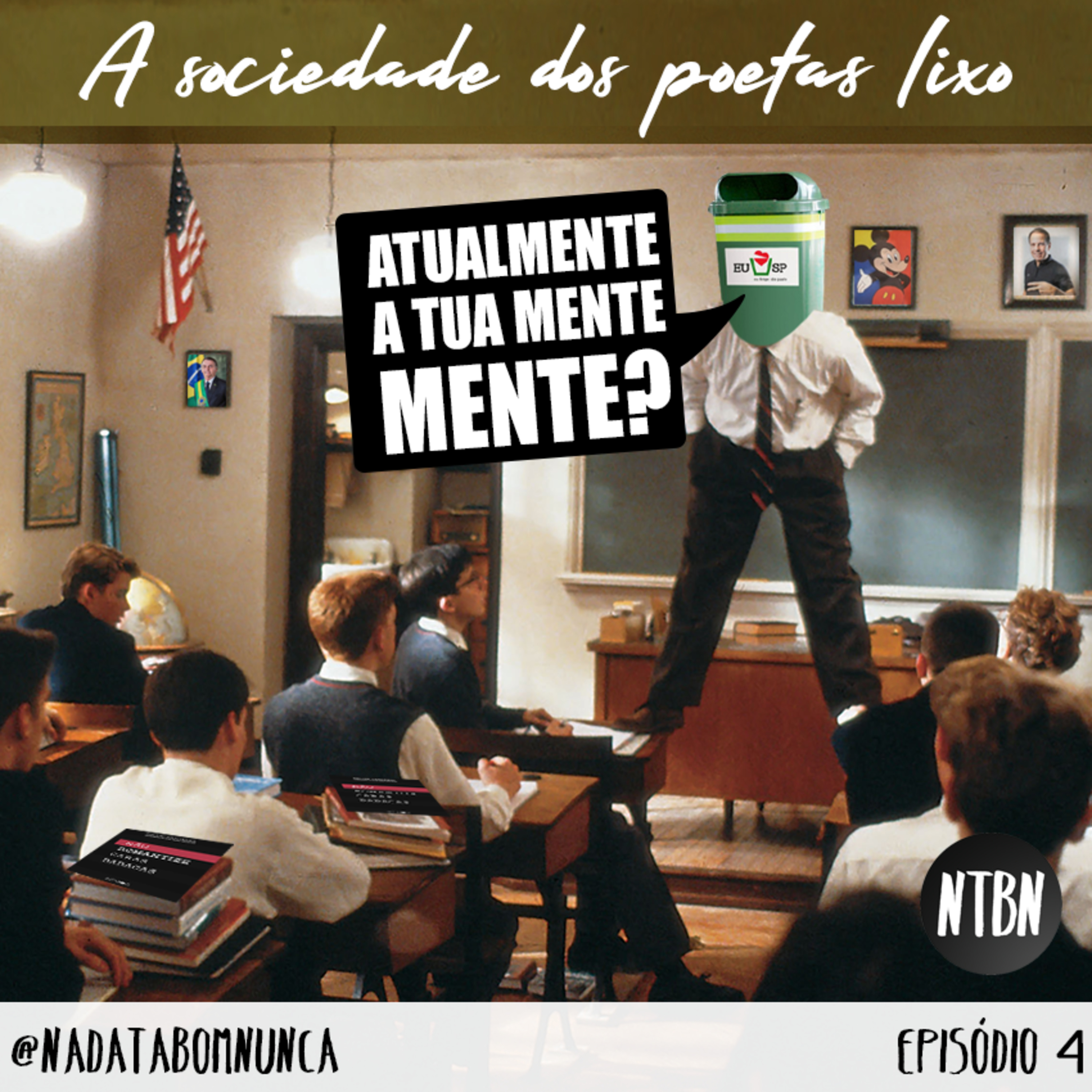 #004 A Sociedade dos Poetas Lixo