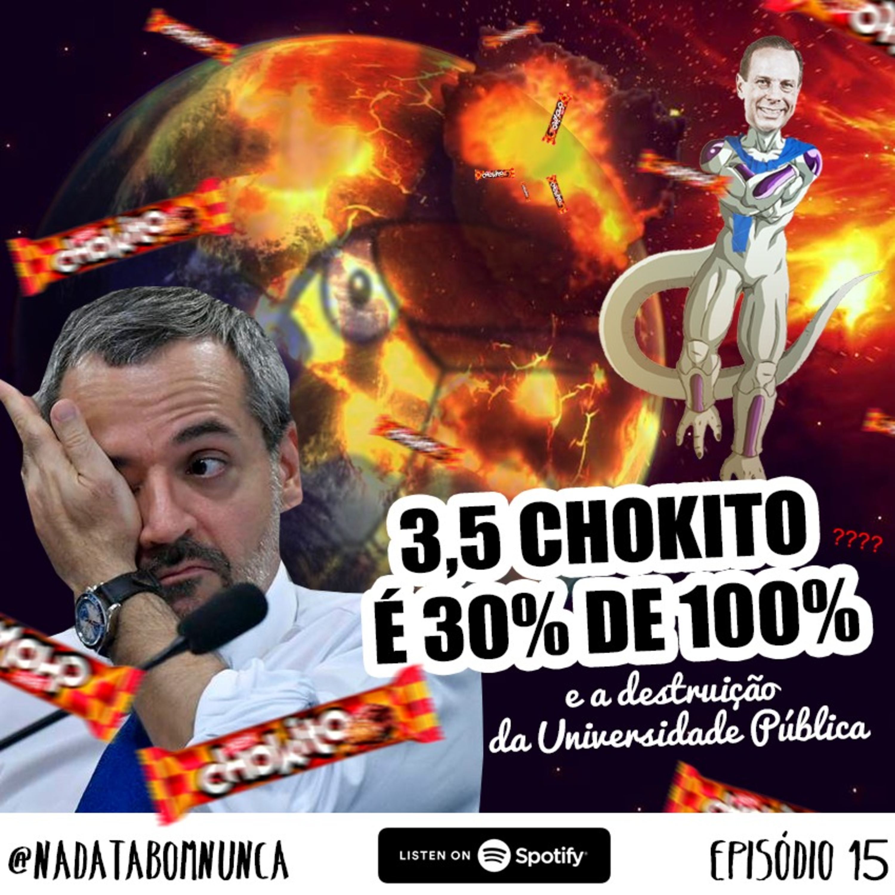 #015 3½ Chokito é 30% de 100% e a destruição da Universidade Pública episode artwork