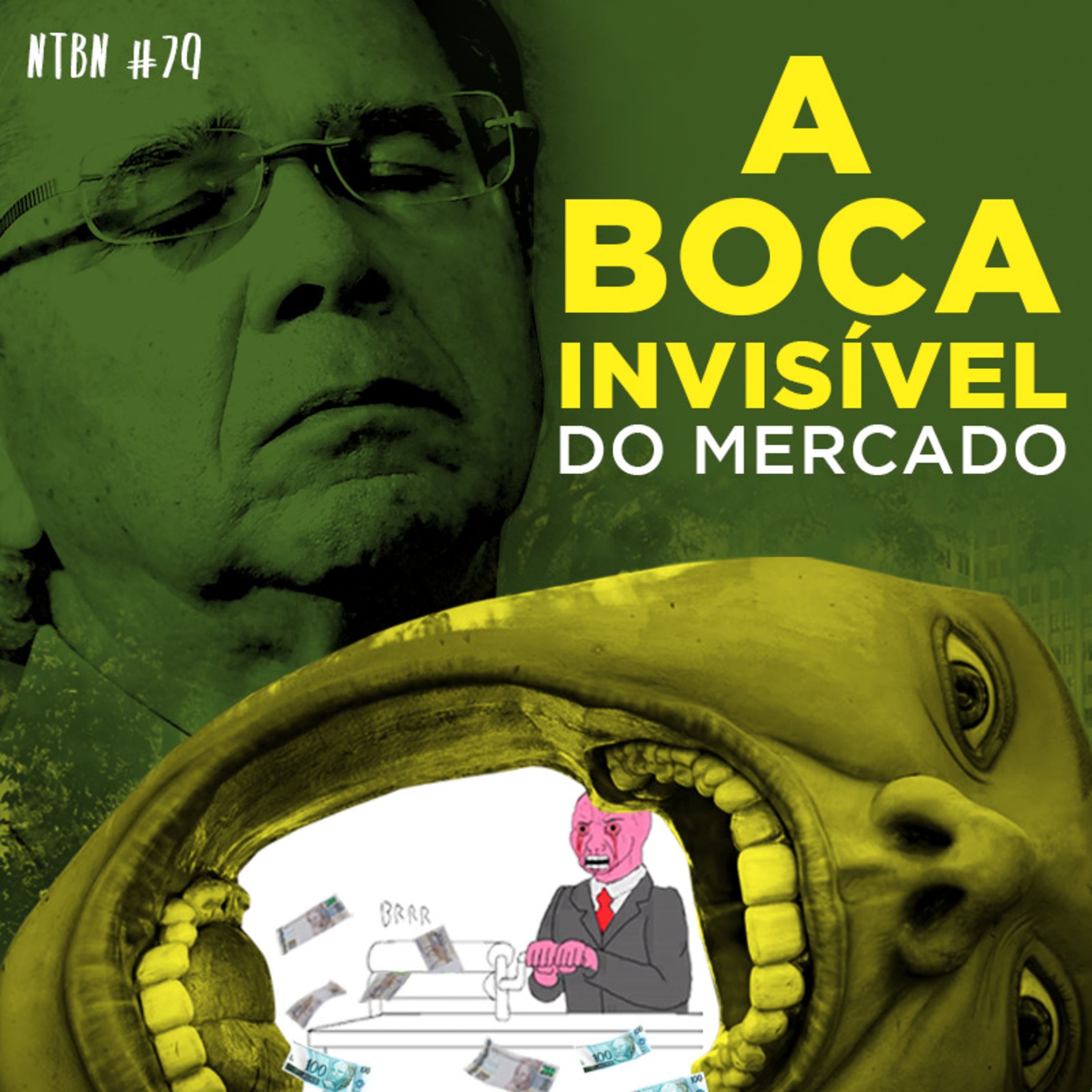 #79 - A Boca Invisível do Mercado