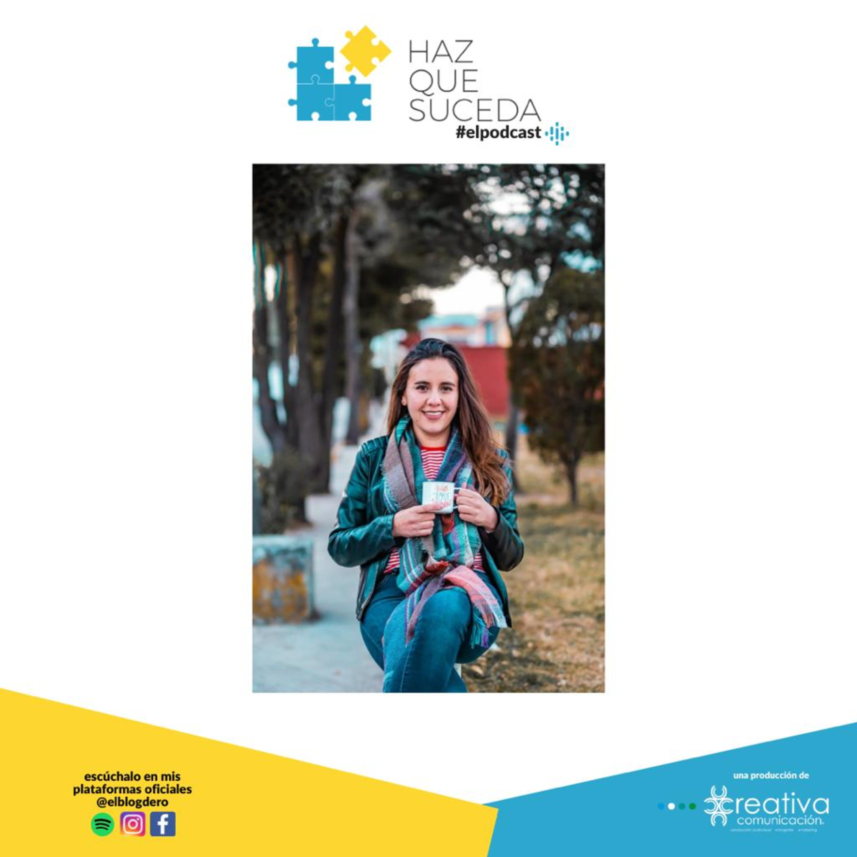 Portada de HAZ QUE SUCEDA...el podcast