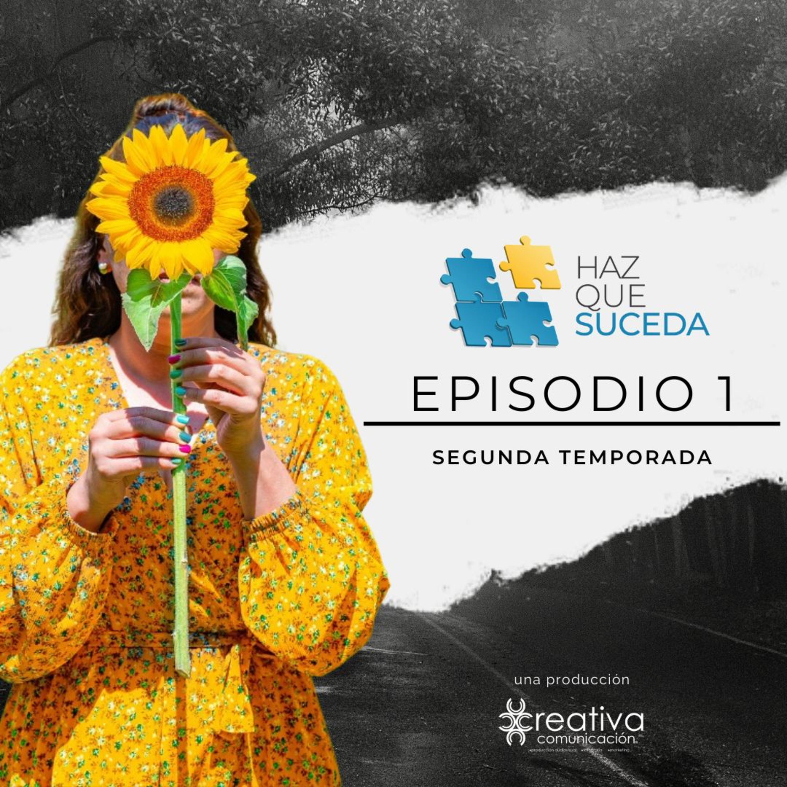 Portada de HAZ QUE SUCEDA...el podcast