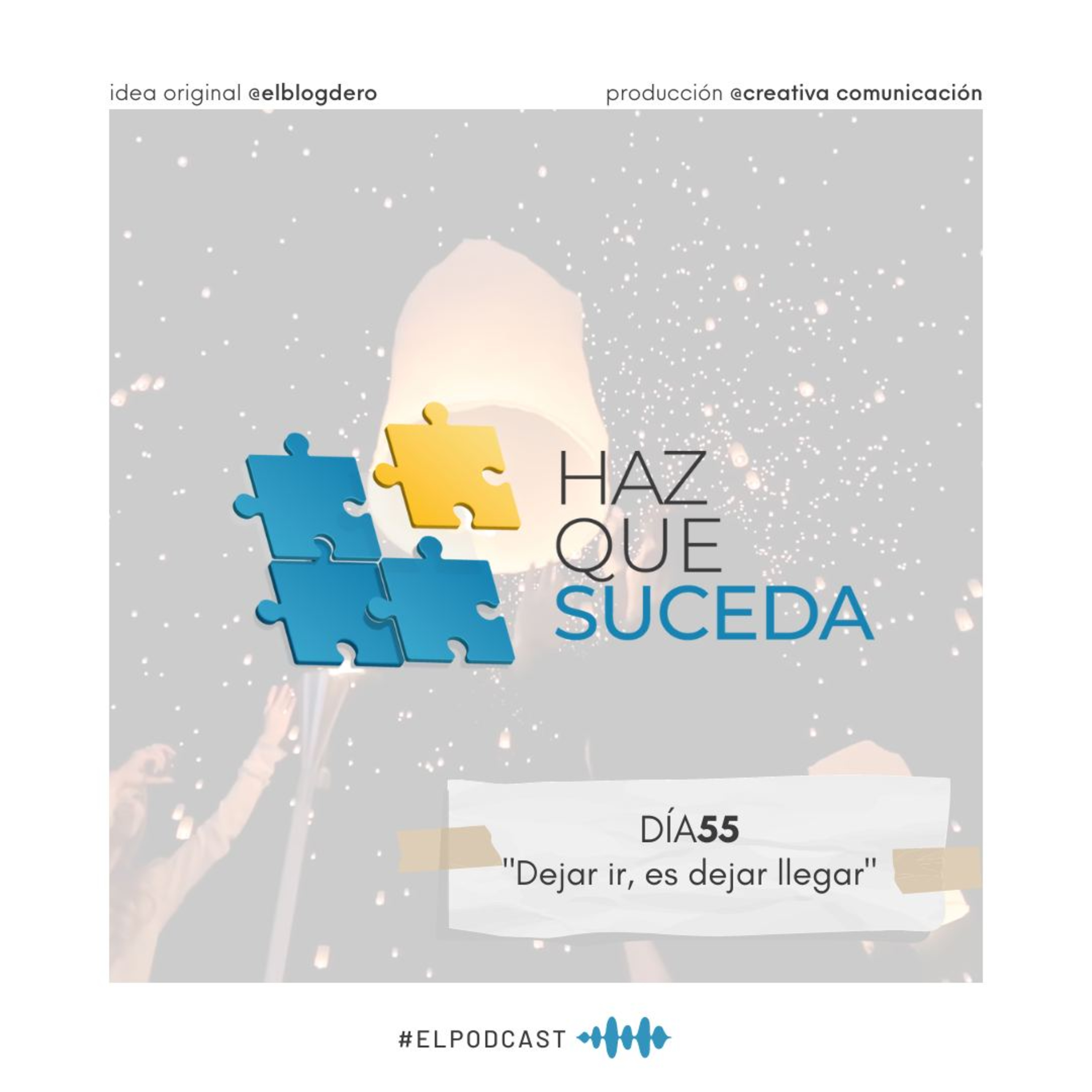 Portada de HAZ QUE SUCEDA...el podcast