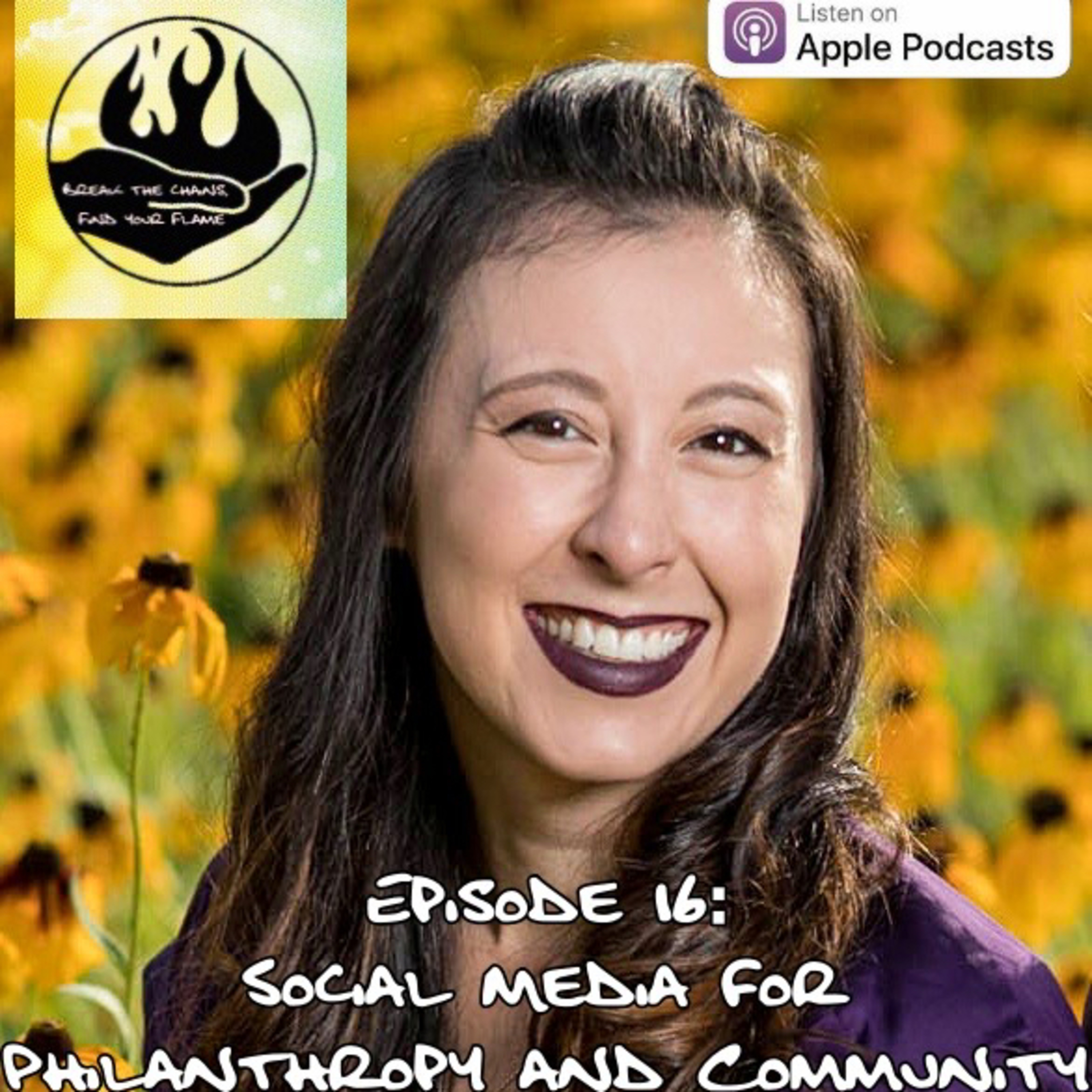 Episode 16: Social Media for Philanthropy and Community - Robyn Lee