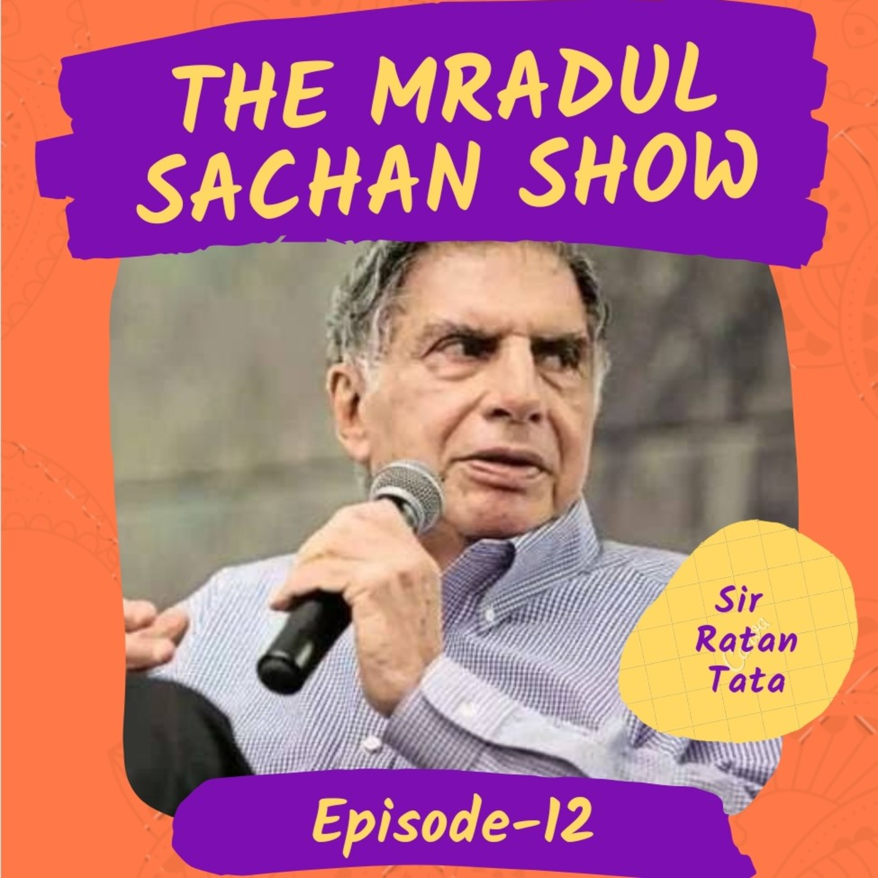 THE MRADUL SACHAN SHOW