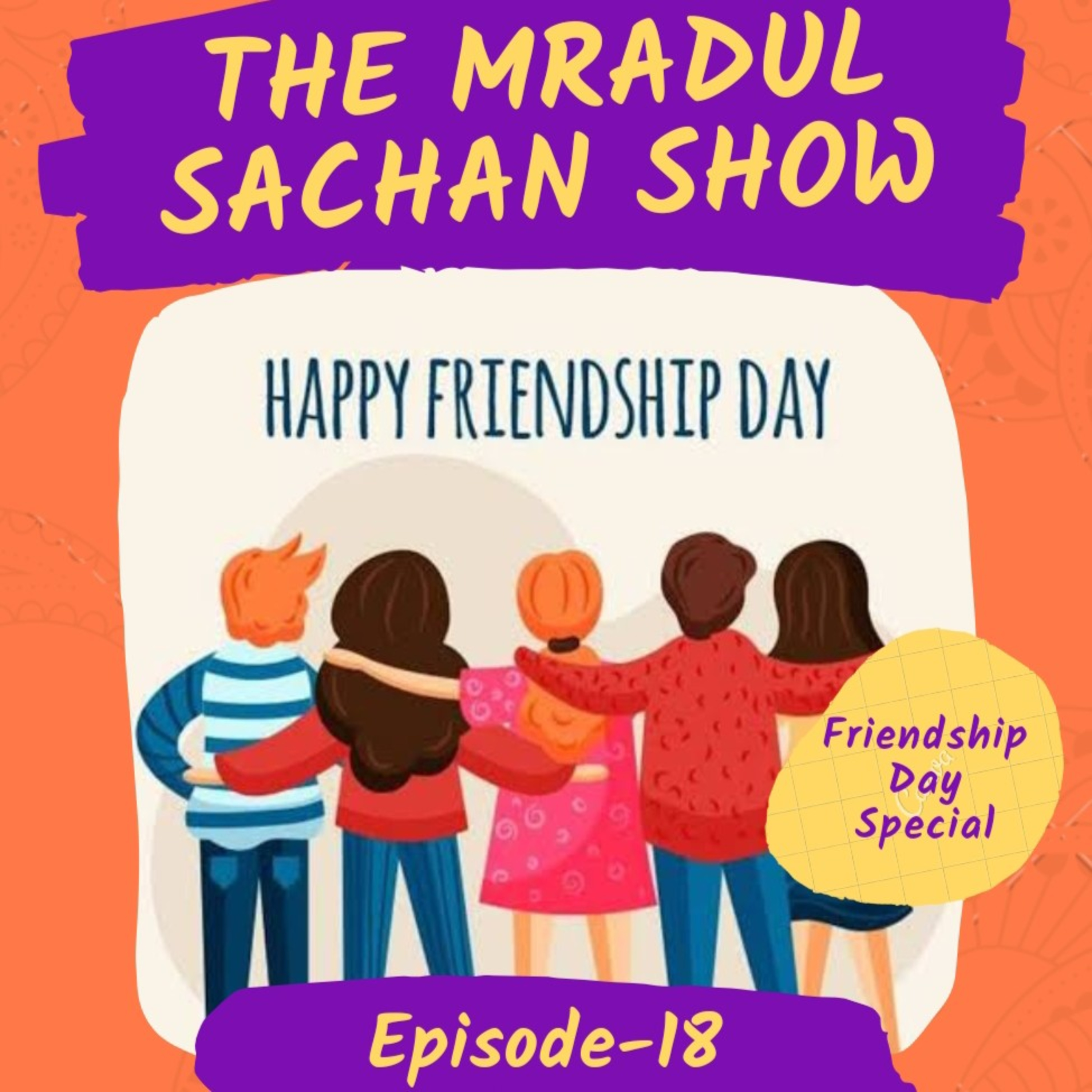 THE MRADUL SACHAN SHOW