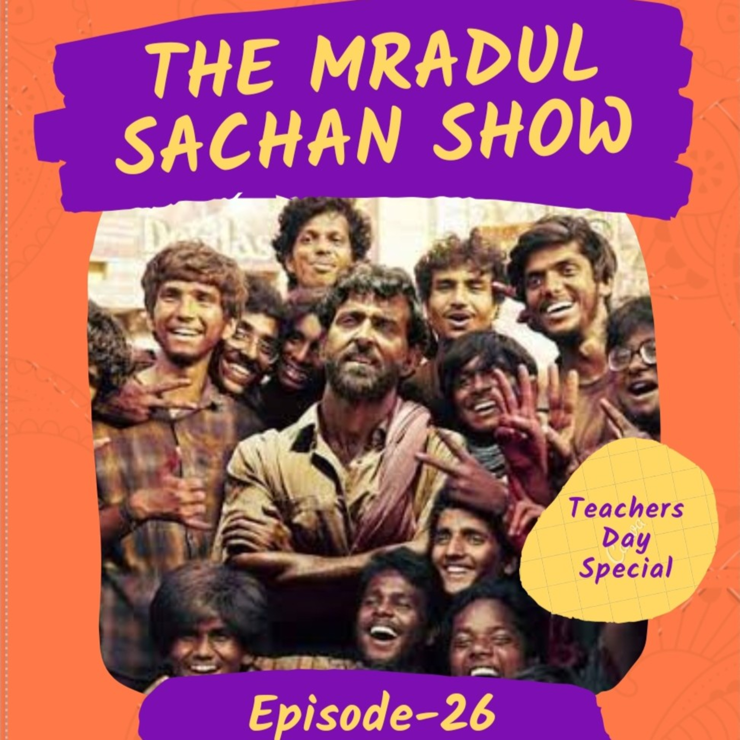 THE MRADUL SACHAN SHOW