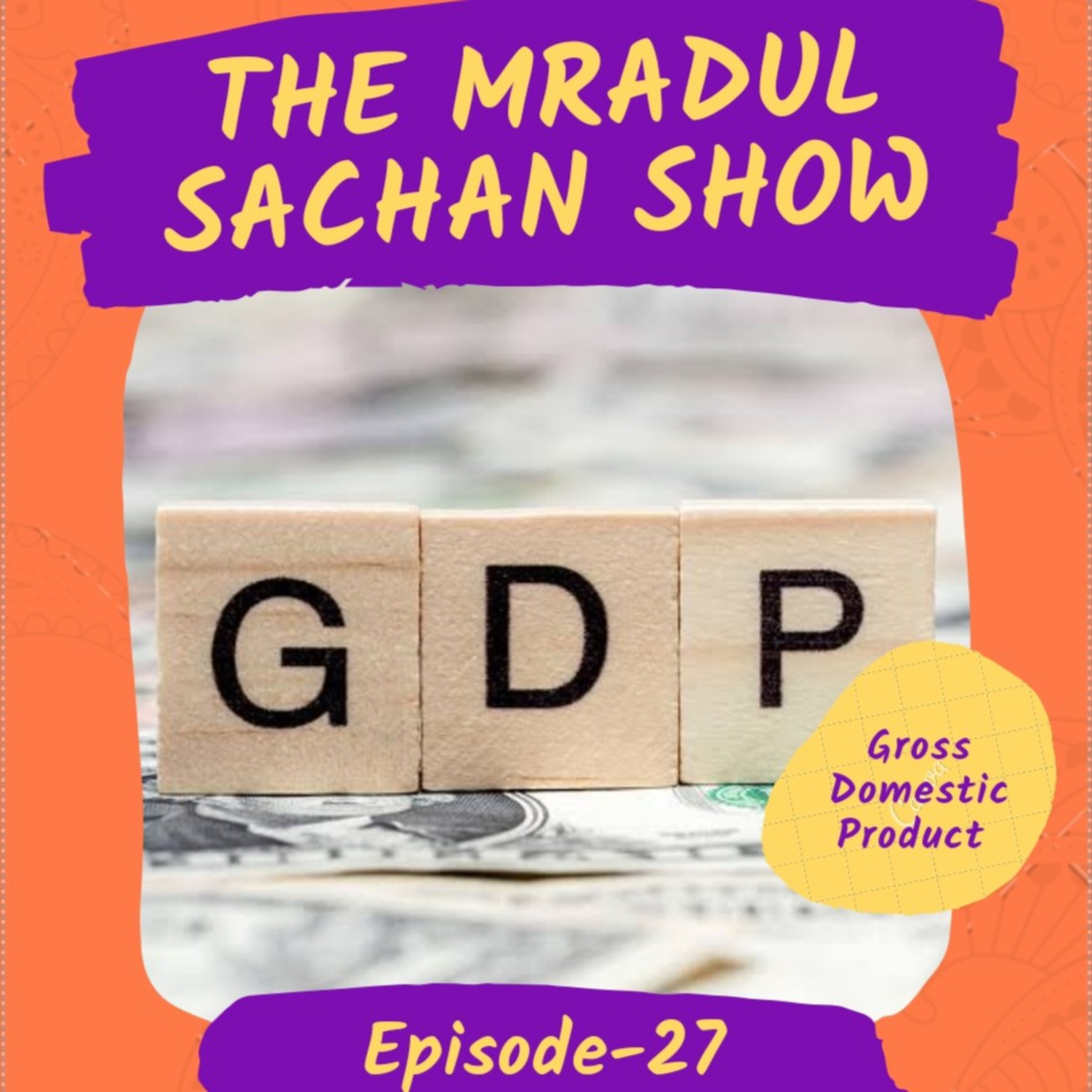 THE MRADUL SACHAN SHOW