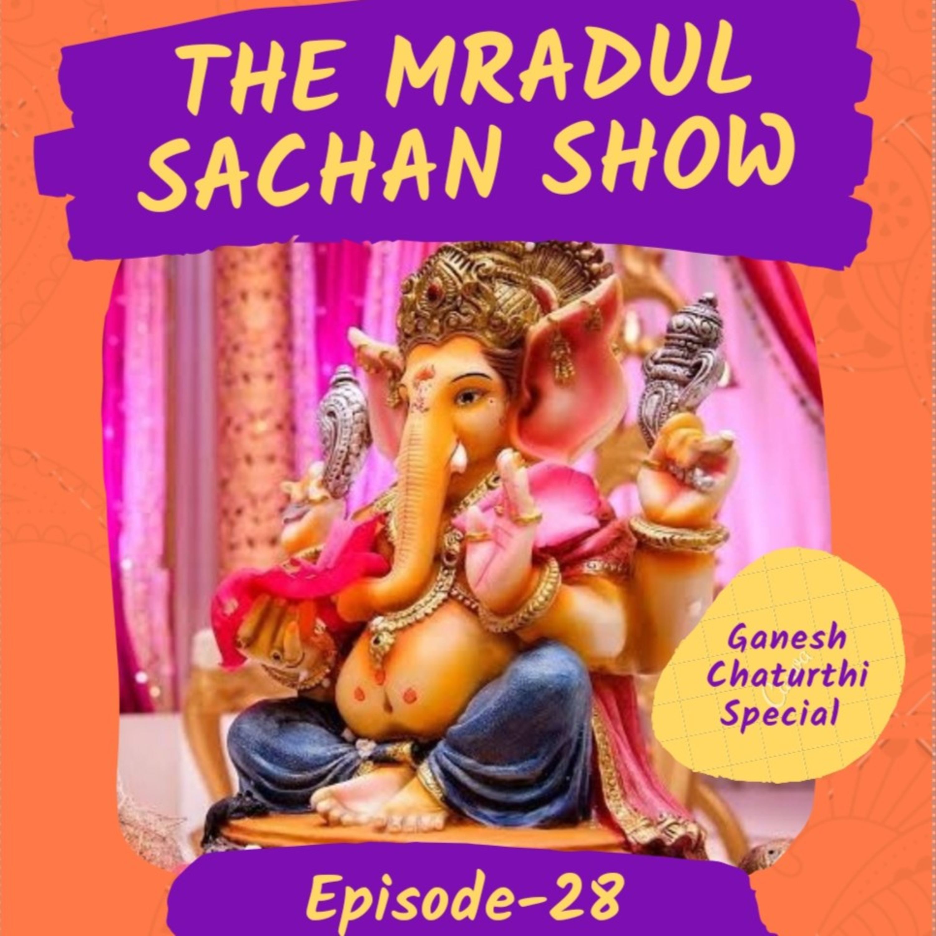 THE MRADUL SACHAN SHOW