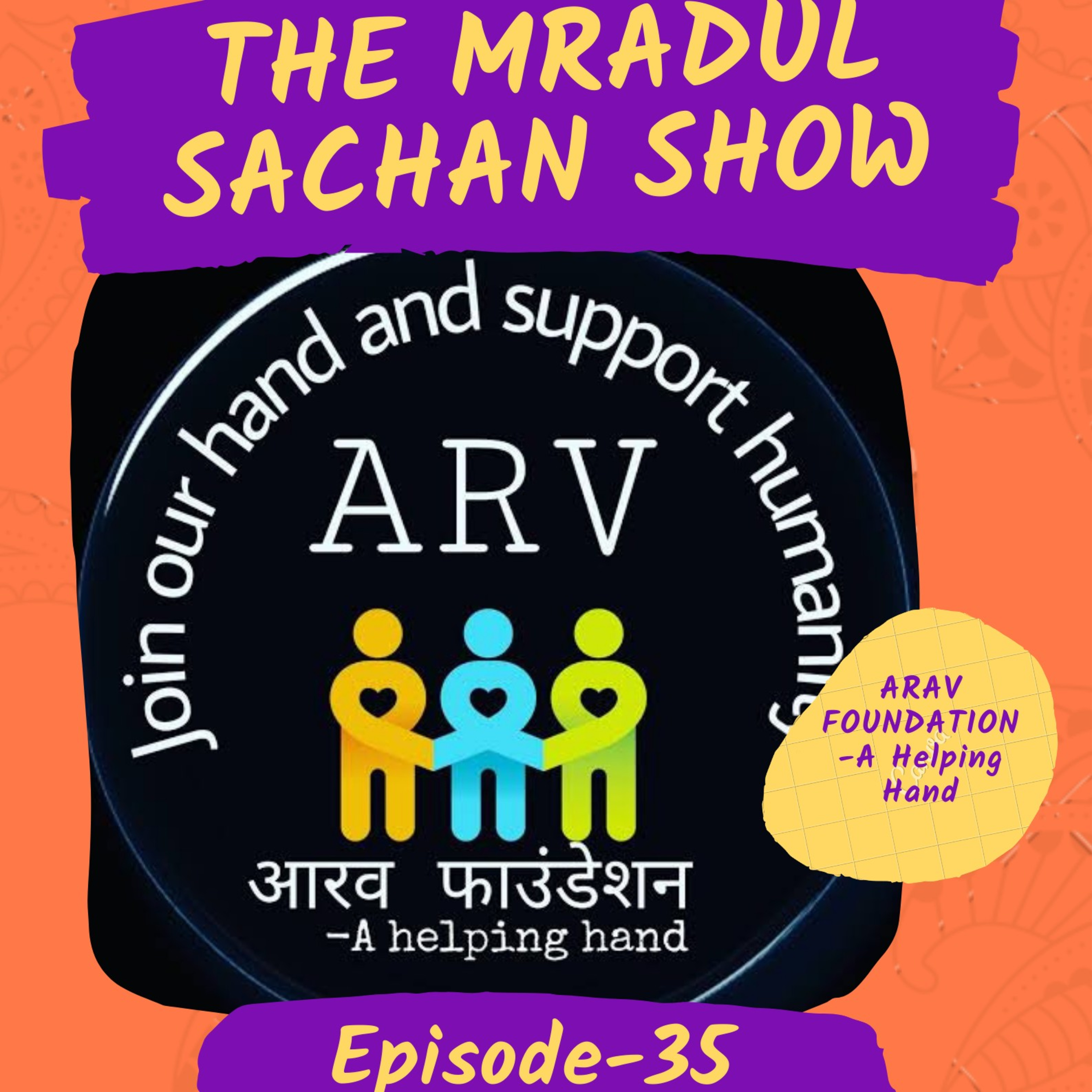 THE MRADUL SACHAN SHOW