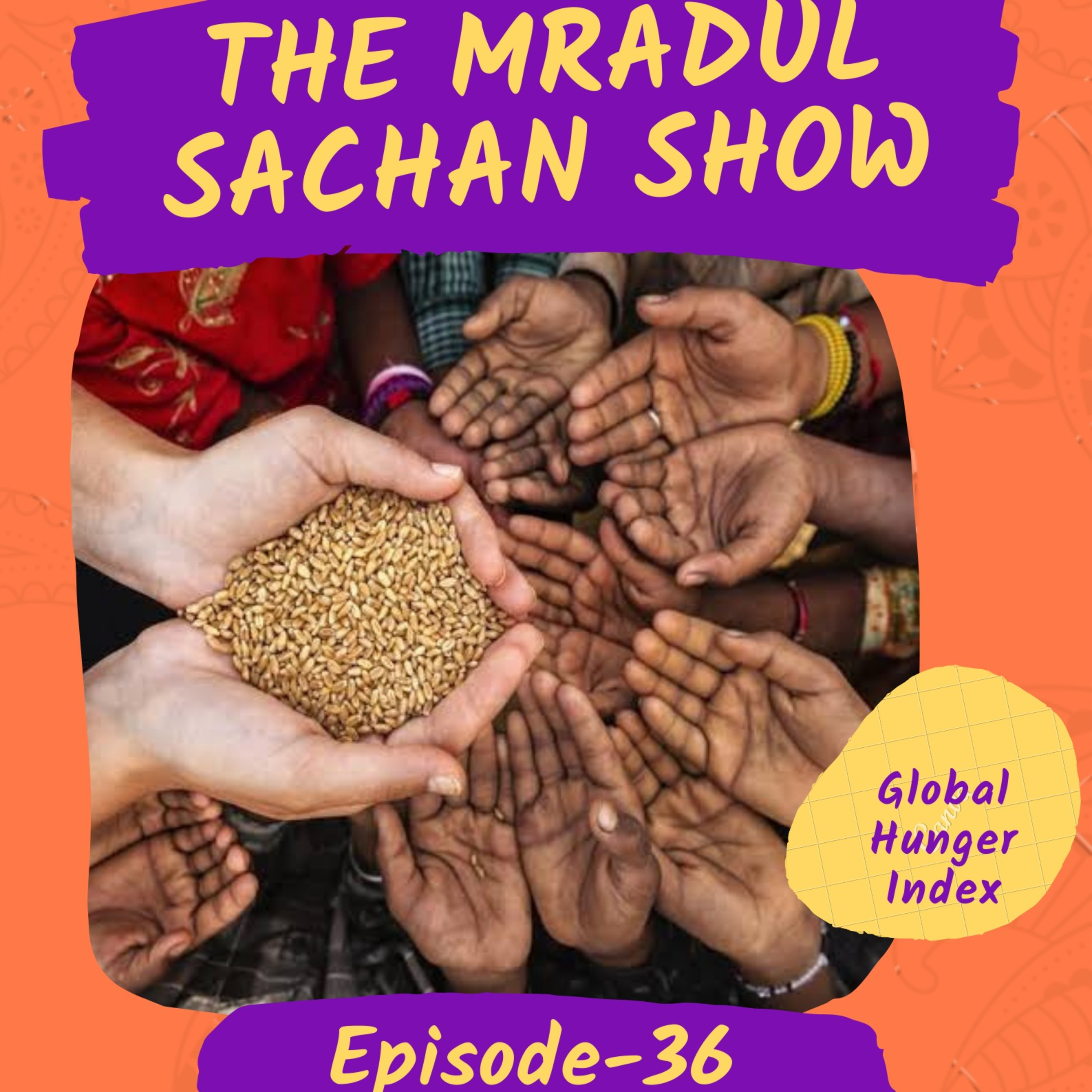 THE MRADUL SACHAN SHOW