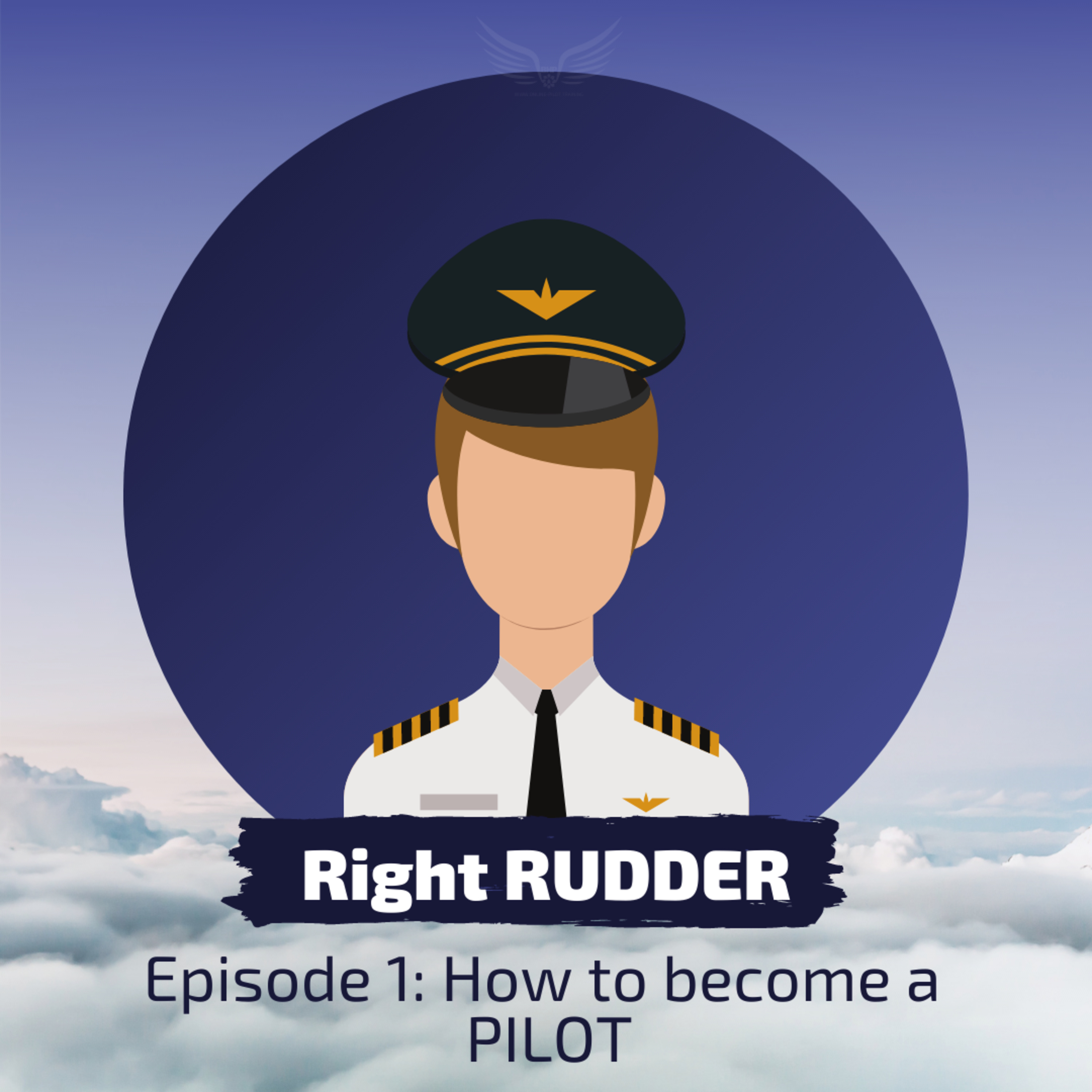 Episode 2 - Right Rudder - How to become a pilot?