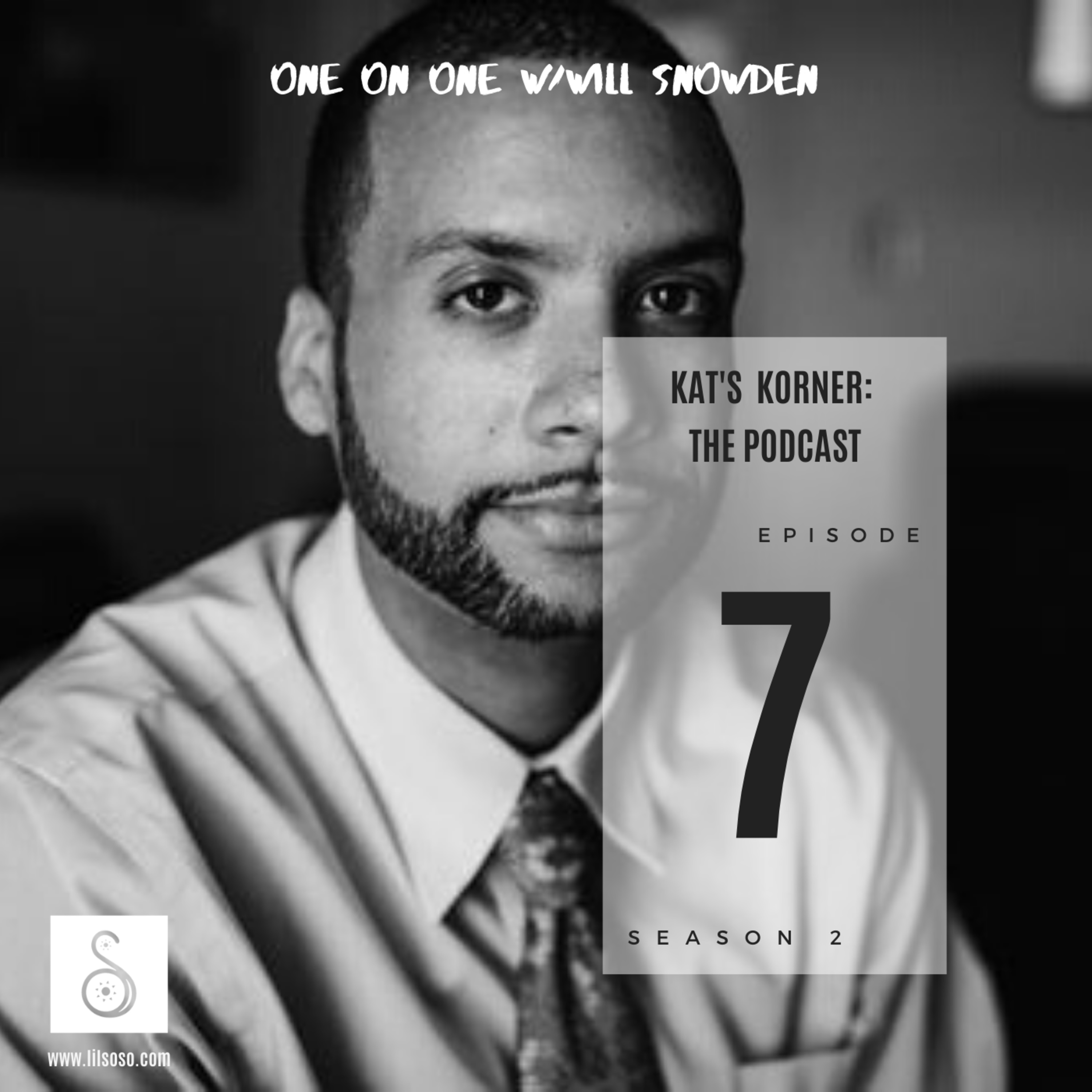 KKS2: EP 7 One on One (LIVE) w/Will Snowden