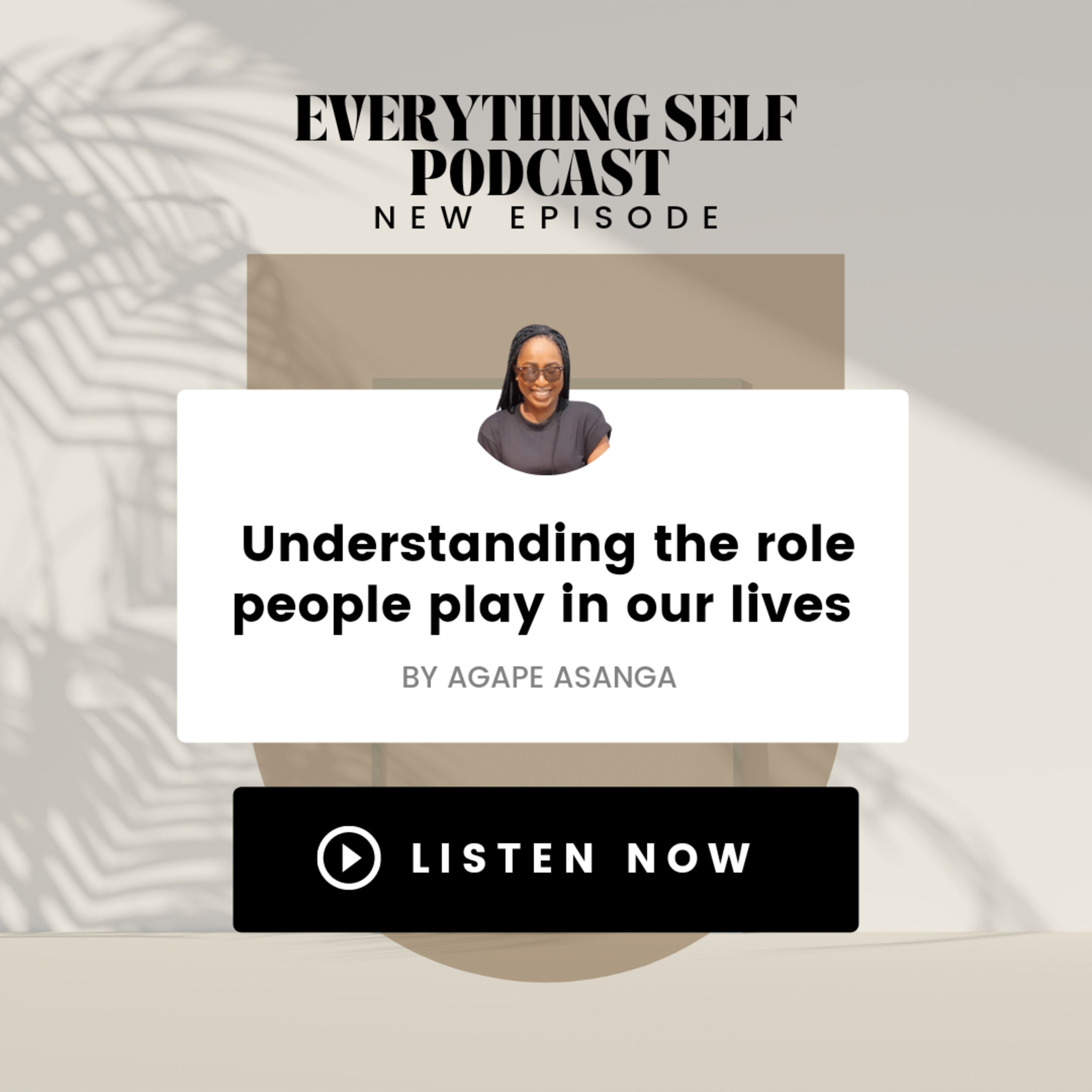Understanding the Role People Play in our Lives  episode artwork