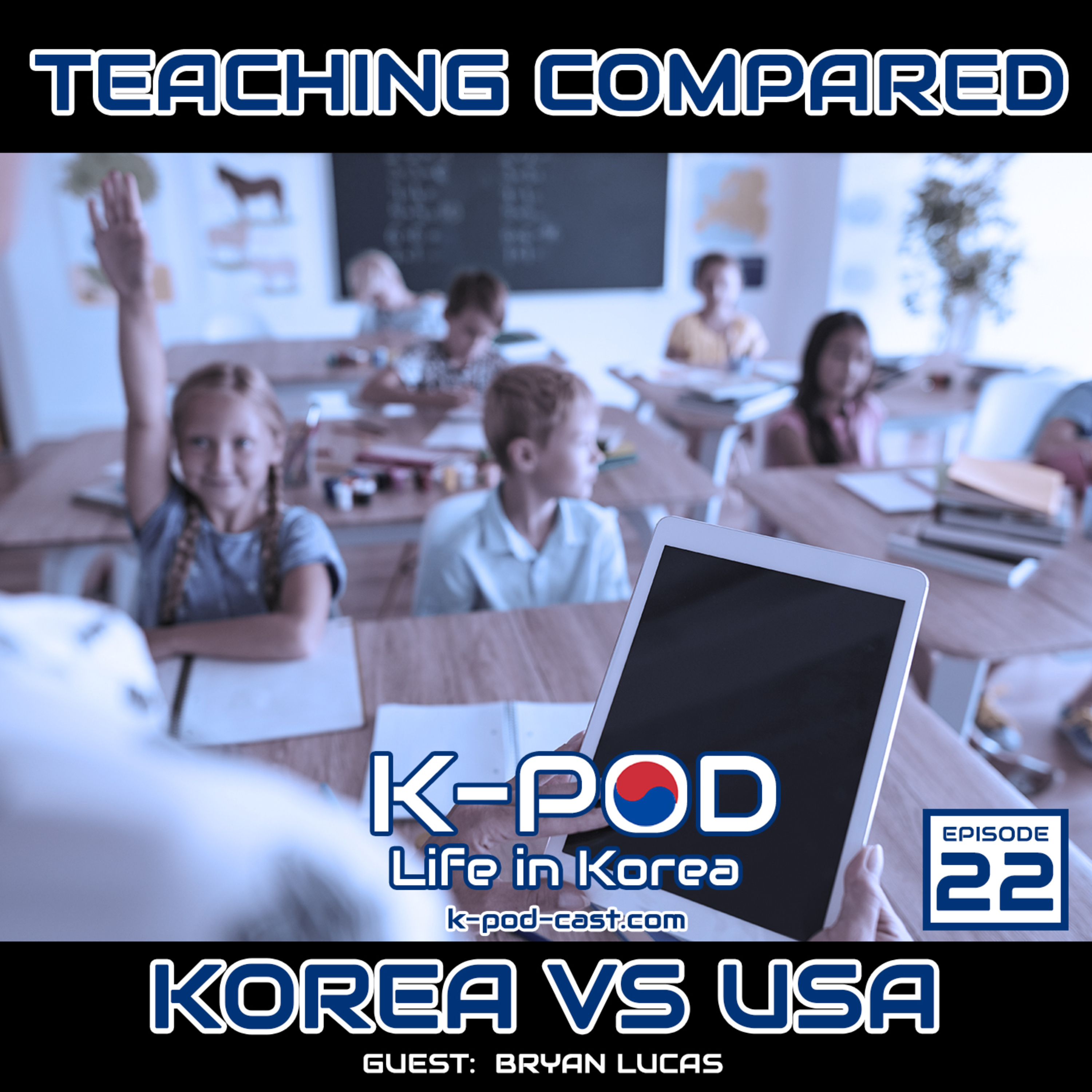 Teaching in South Korea Compared to Teaching in USA -guest Bryan Lucas (Ep 22) episode artwork