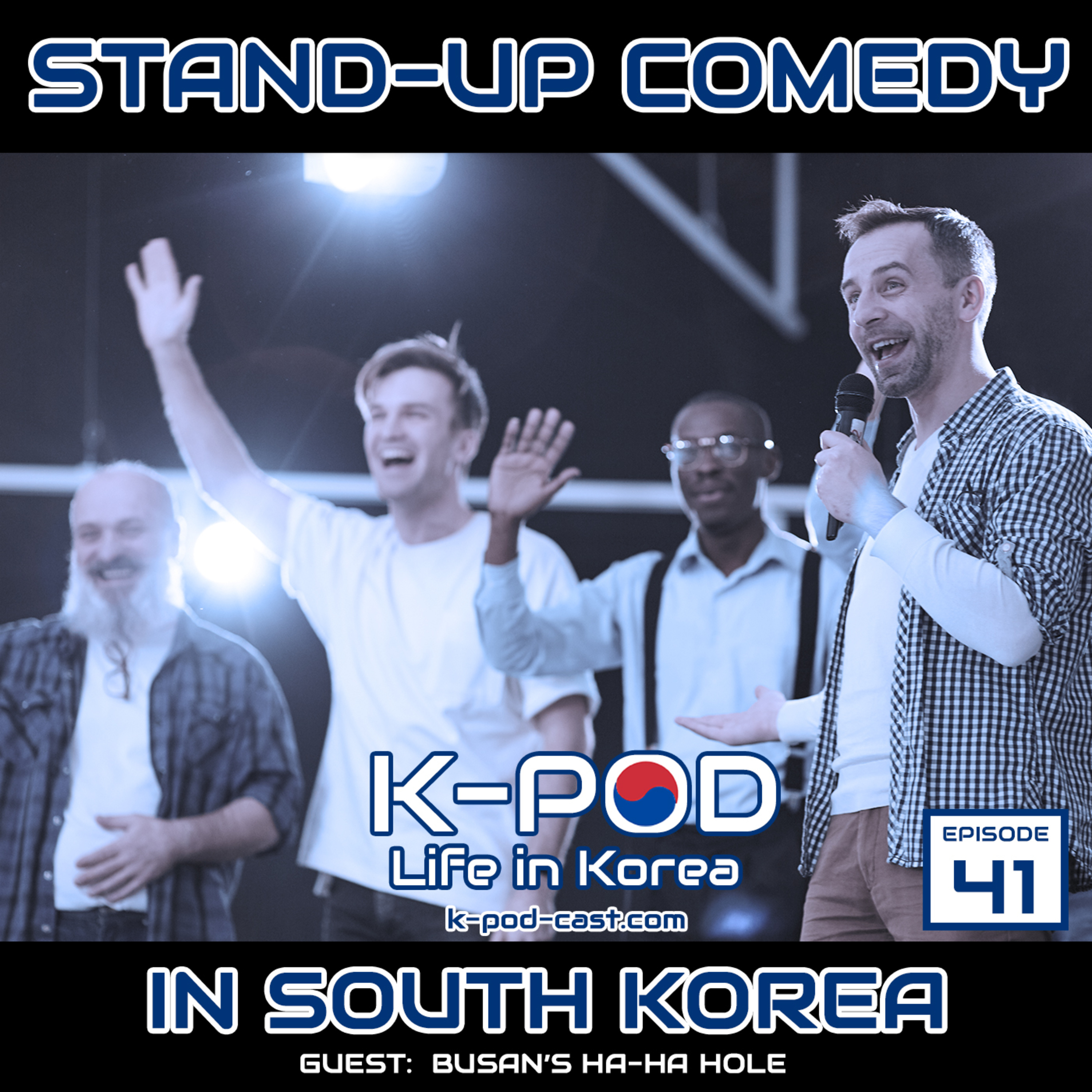 Stand-Up Comedy in South Korea. Comedy Night in Changwon! -guests Busan’s Ha-Ha Hole (Ep 41)