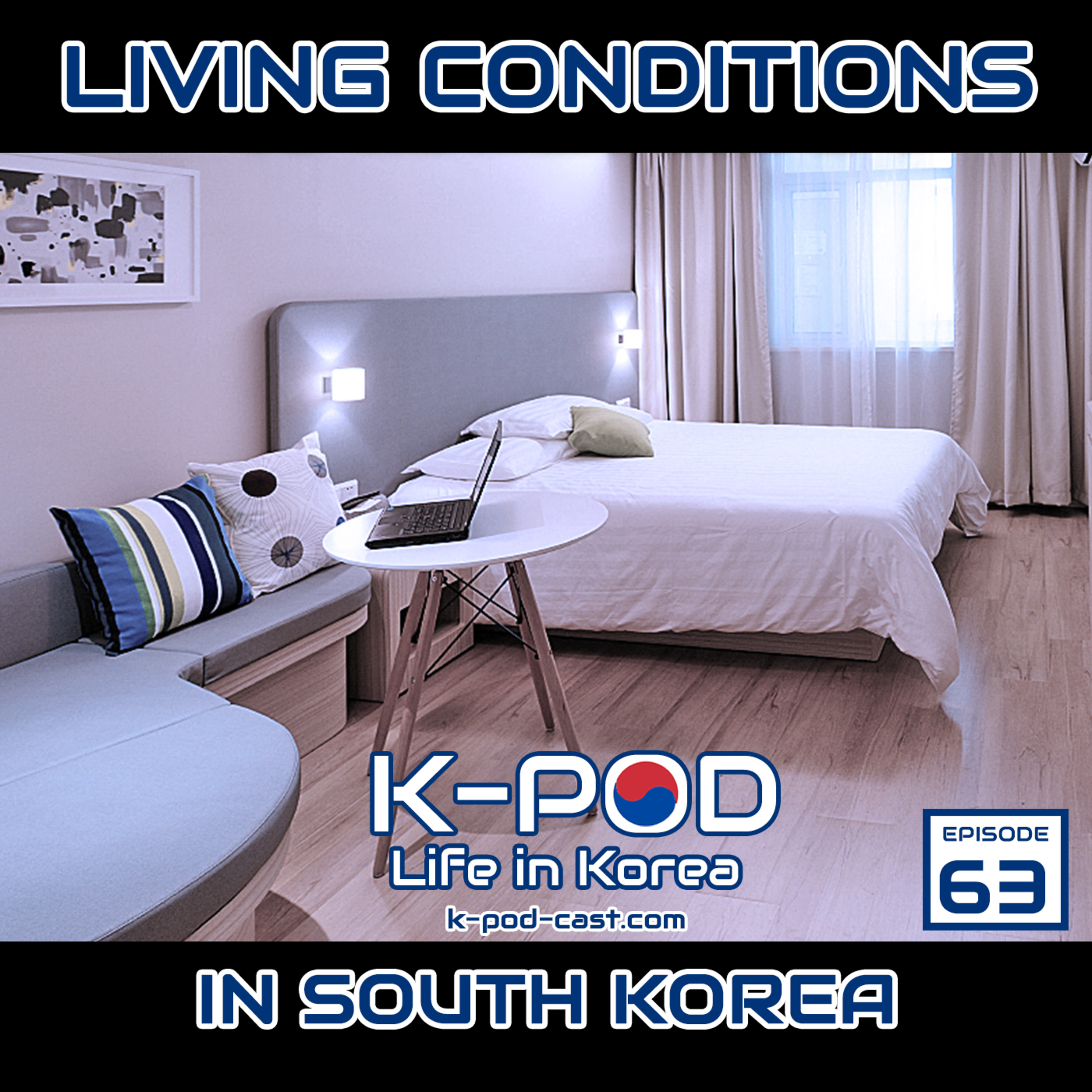 Living Conditions in South Korea (Ep 63)