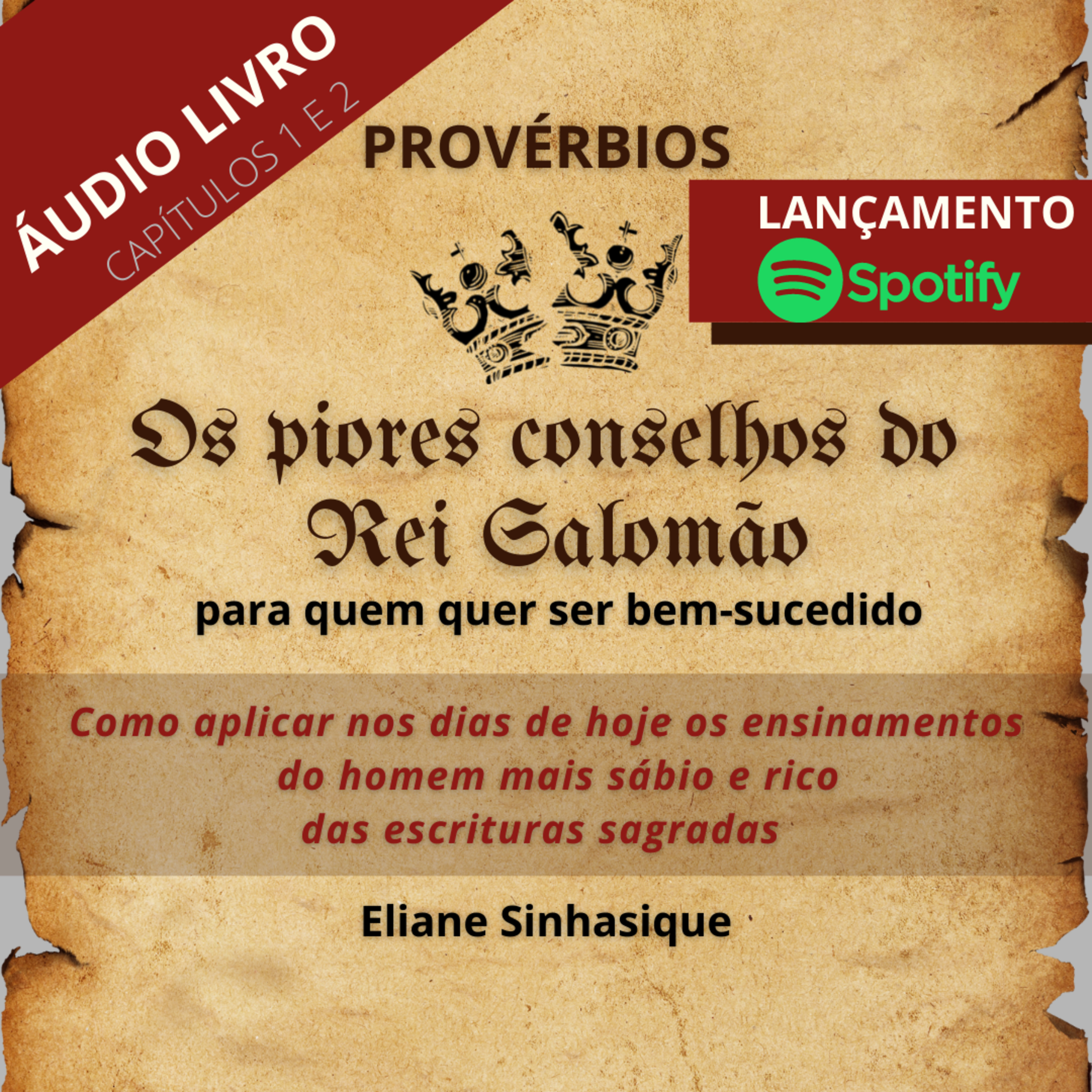 Os piores conselhos do rei Salomão I áudio livro I capítulos 1 e 2 episode artwork