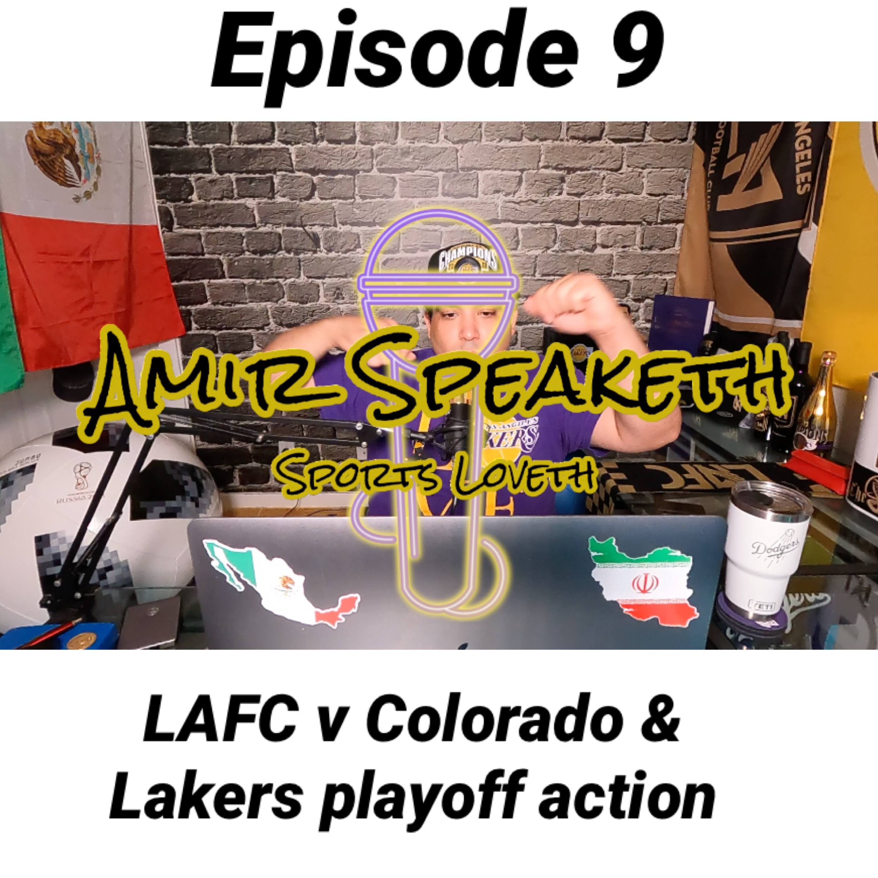 LAFC vs. Colorado and Lakers Playoff Action ! My weight loss journey! Episode 9 episode artwork
