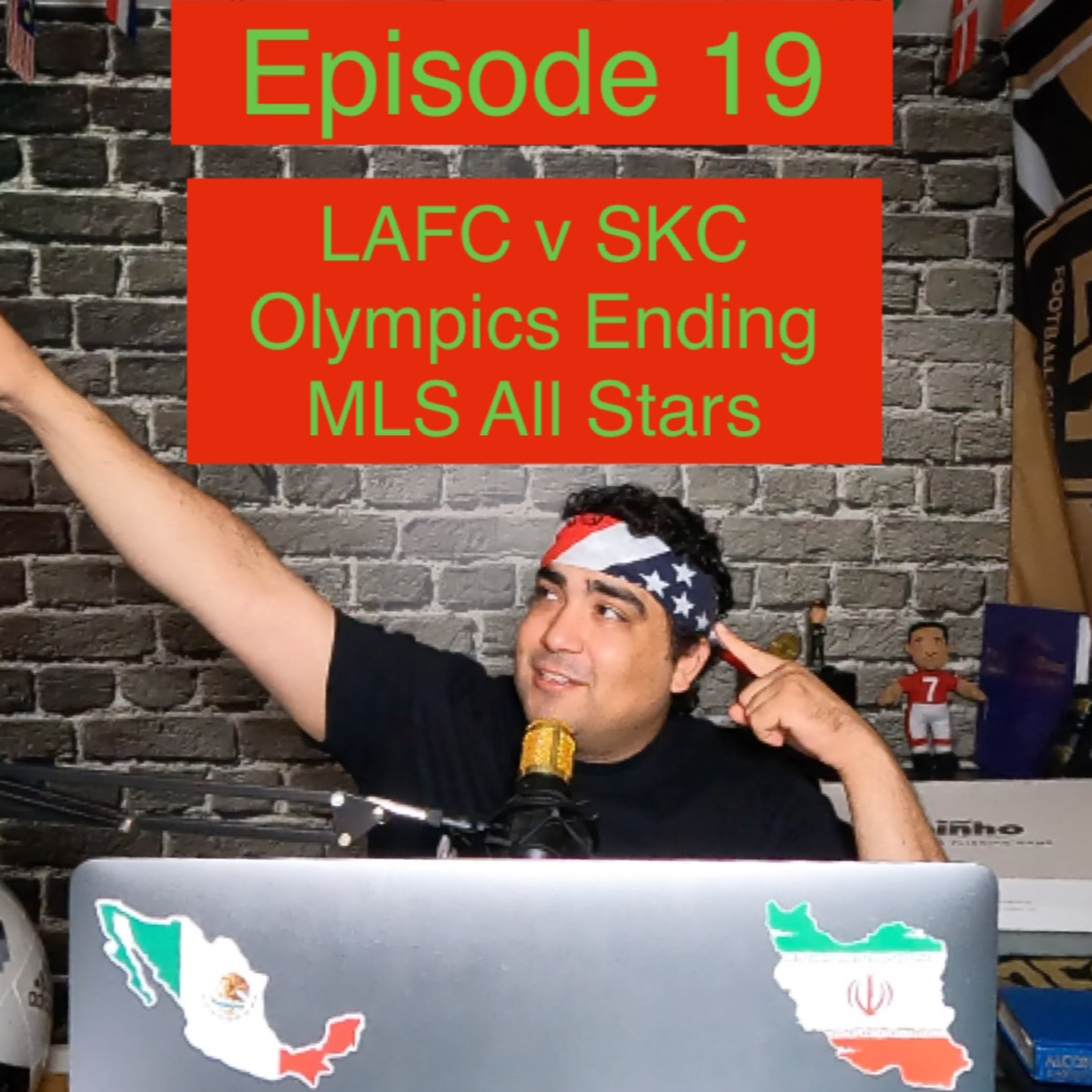 LAFC v Sporting Kansas City - Olympics Coming to an End - MLS ALL STAR TEAM SELECTION - Episode 19