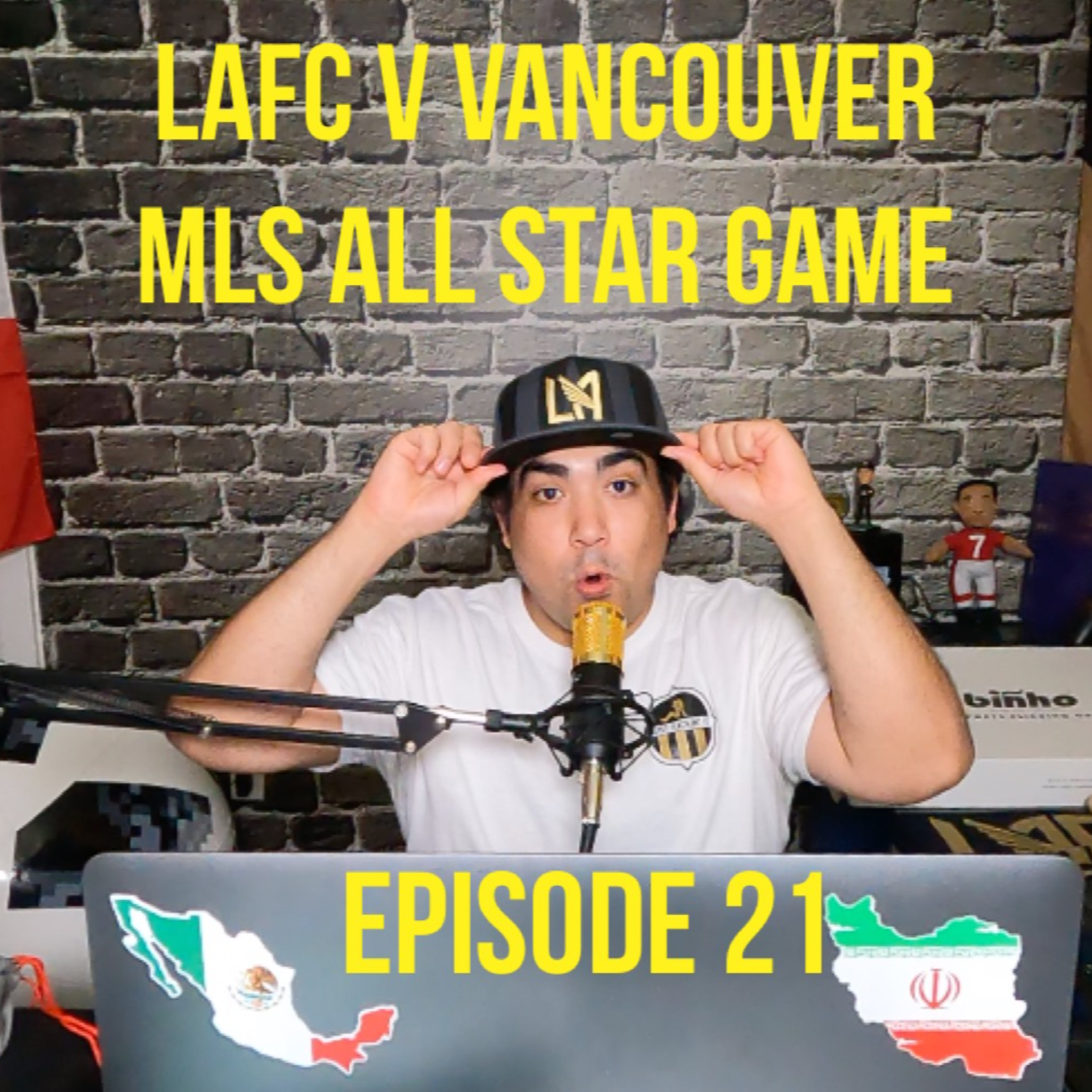 LAFC vs. Vancouver, MLS ALL Star game Recaps! A look at the weekend ahead, LAFC vs. Galaxy - Episode 21