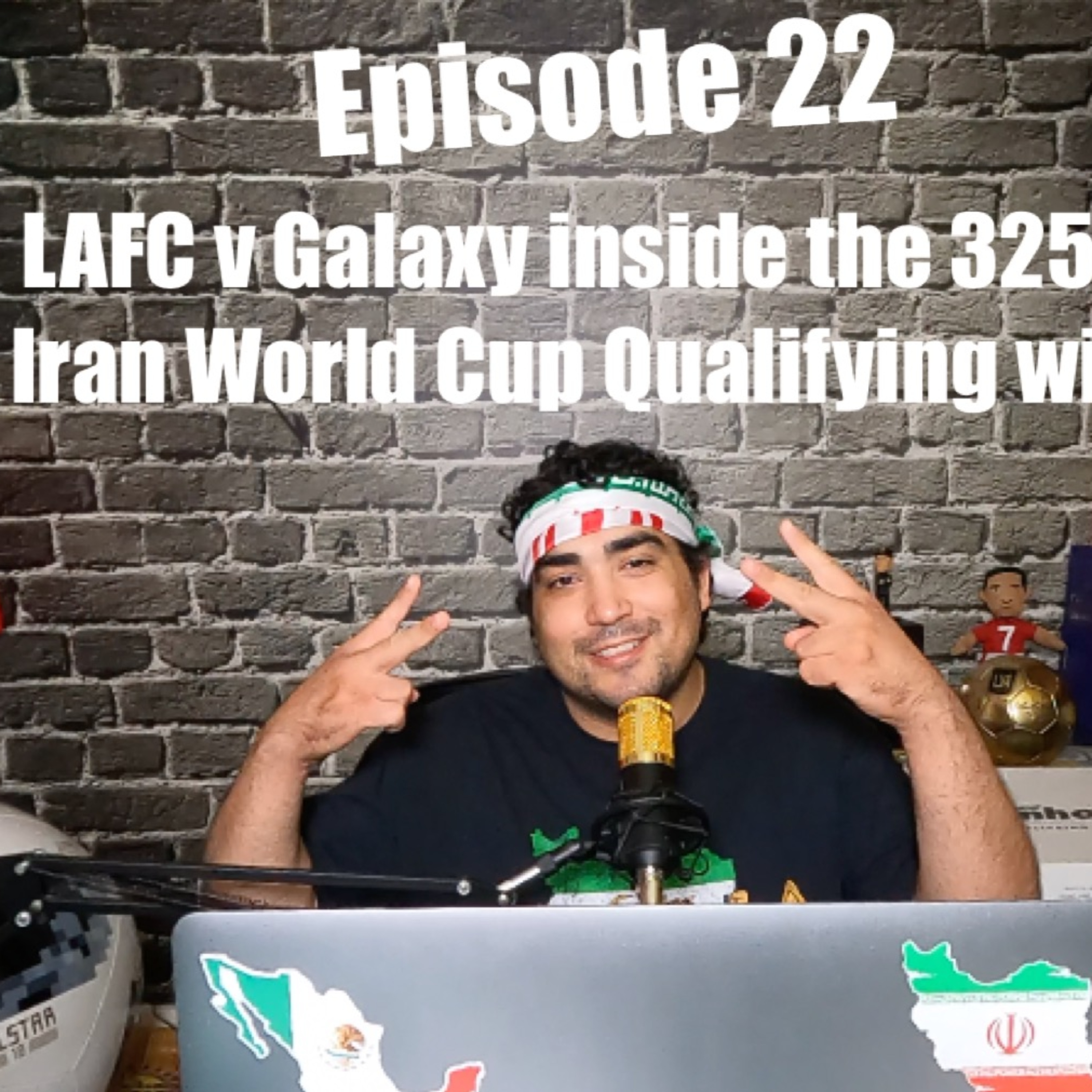 LAFC vs Galaxy - Iran WCQ - Vlogcast/Podcast - Los Angeles Football Club Return to the Banc episode artwork