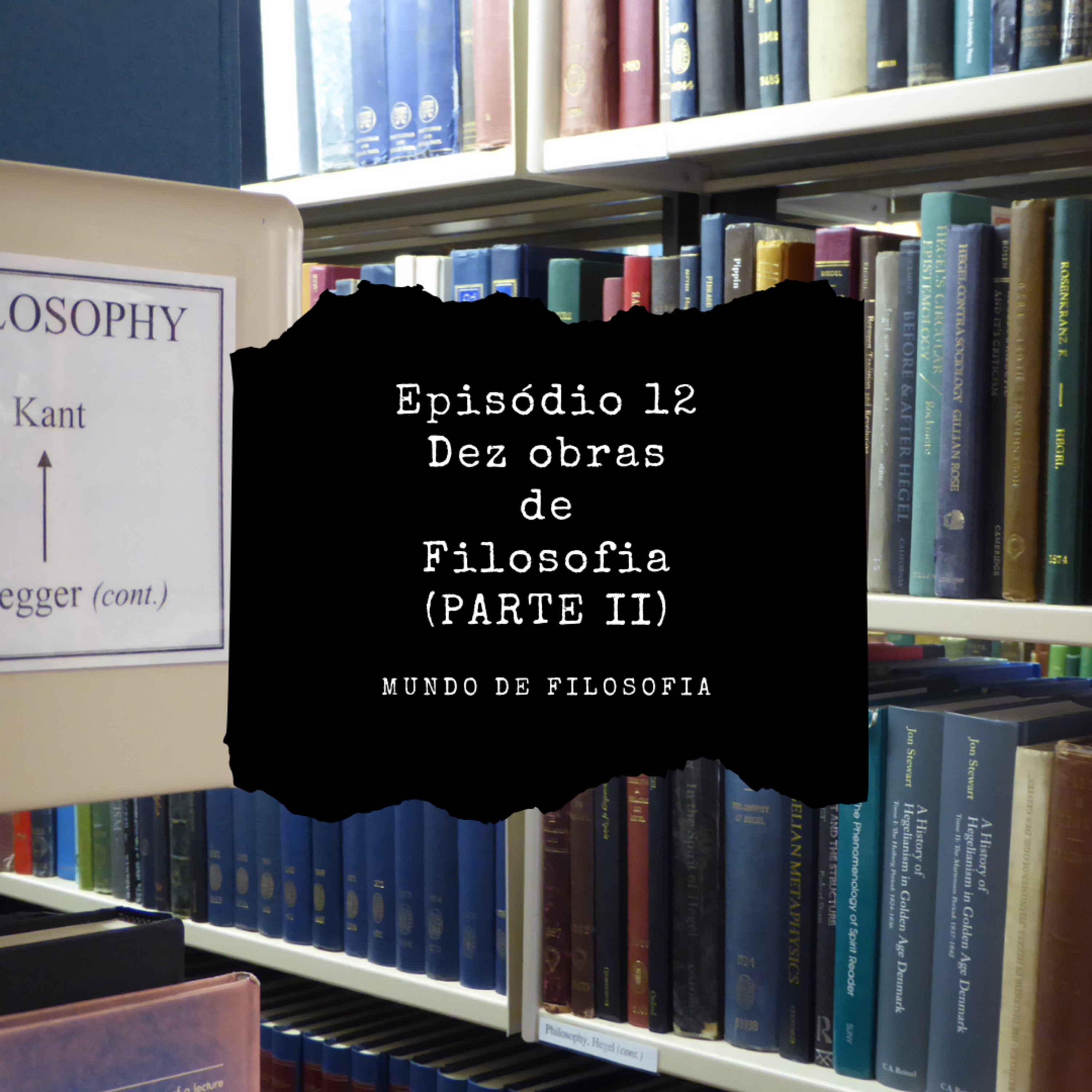 Dez obras de Filosofia: Parte 2