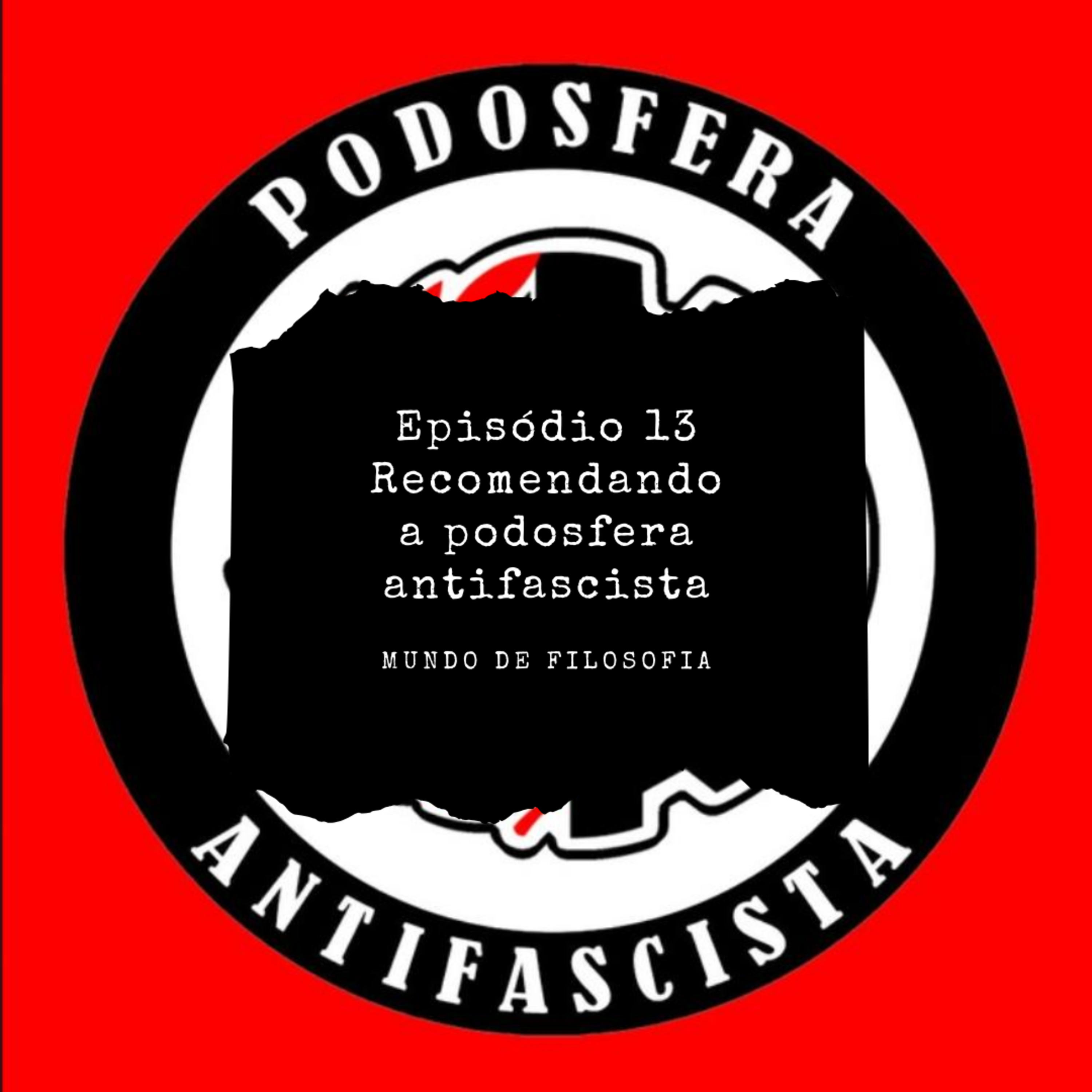 Recomendando podcasts antifascistas