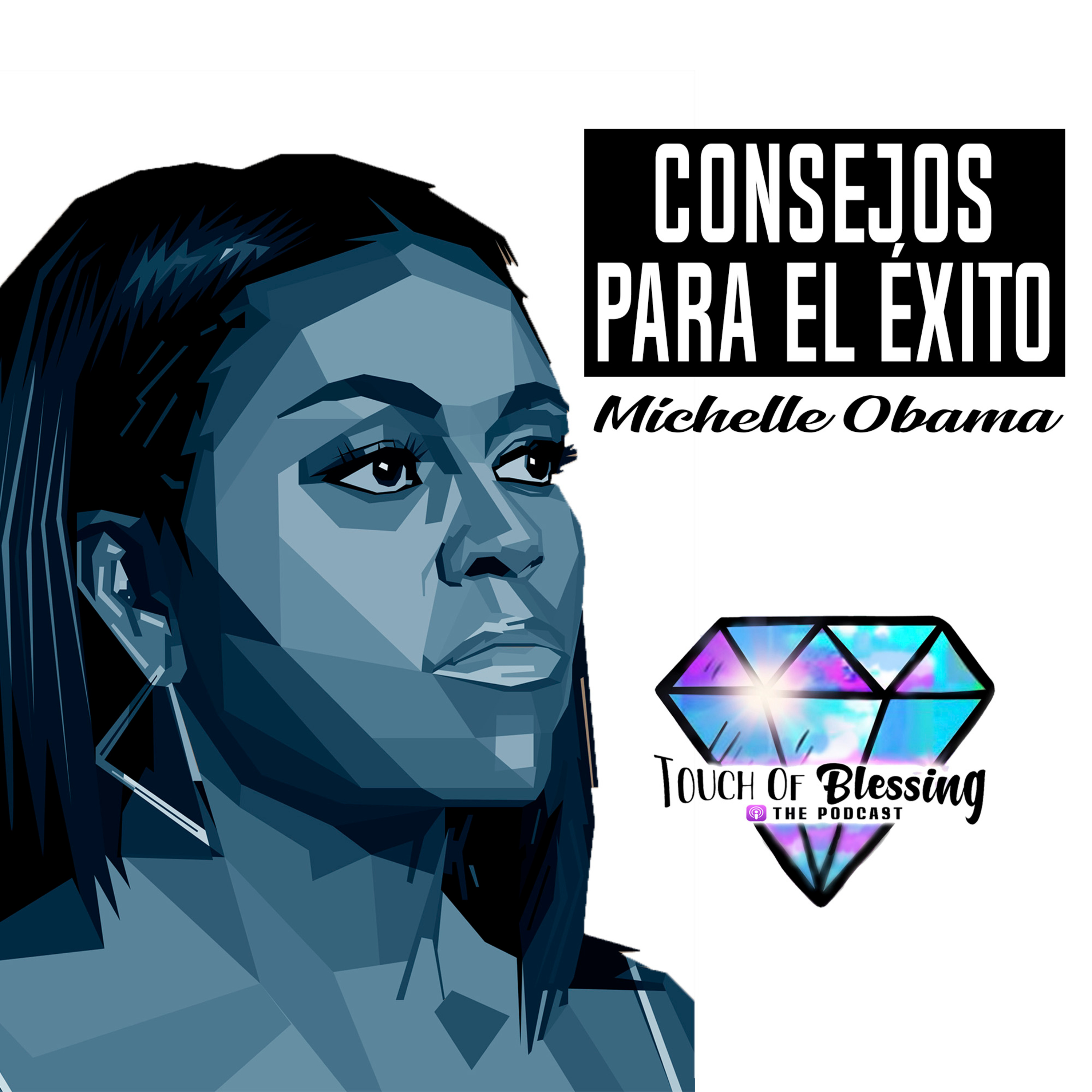#7 Michelle Obama | Consejos para el éxito episode artwork