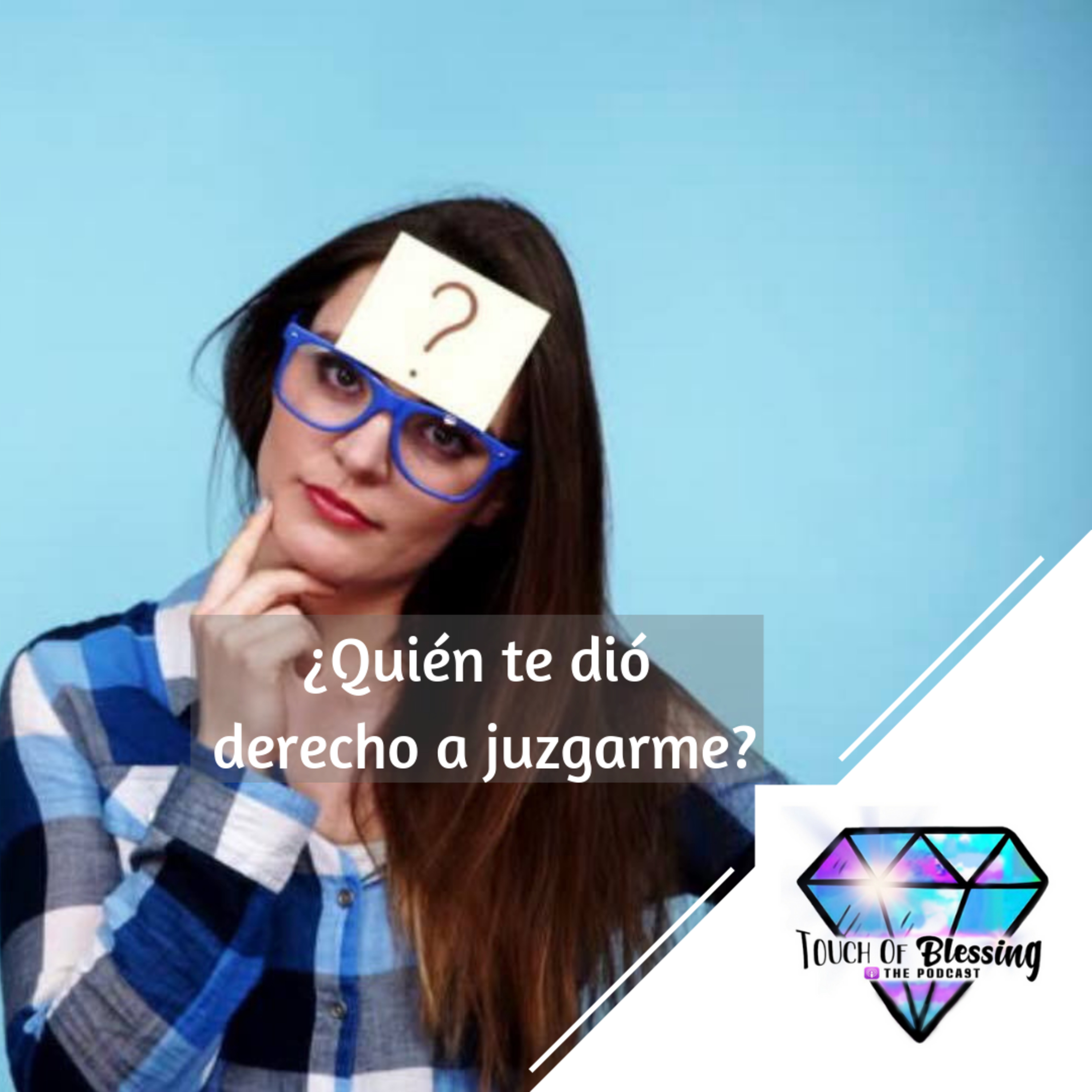 #12 ¿Quién te dió derecho a juzgarme? episode artwork