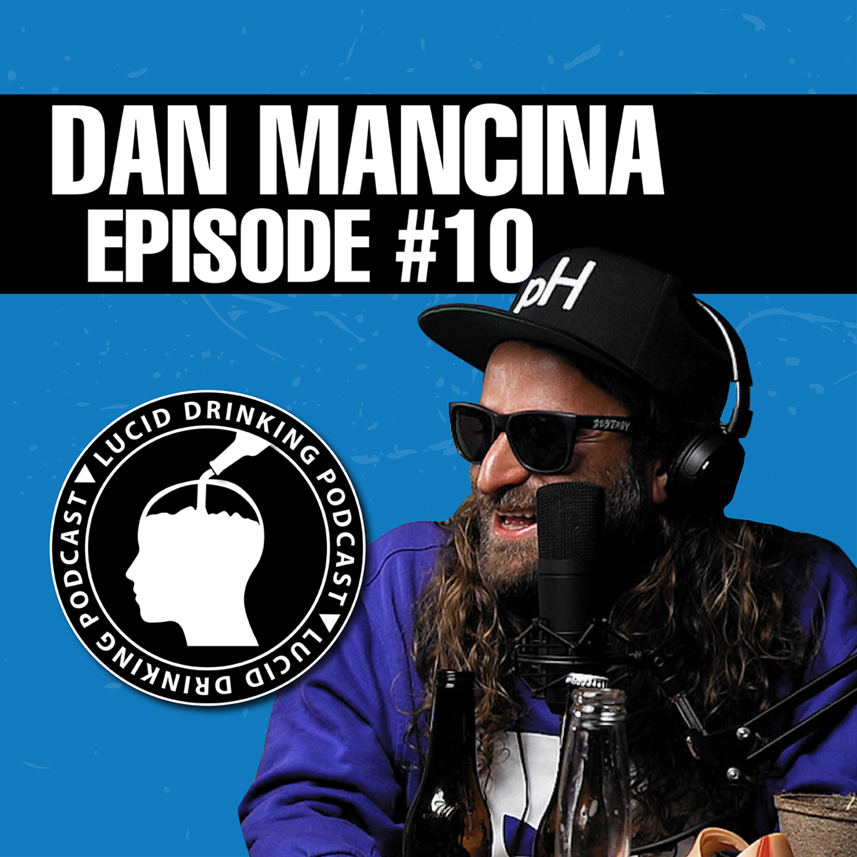 Lucid Drinking - Episode 10 - Dan Mancina