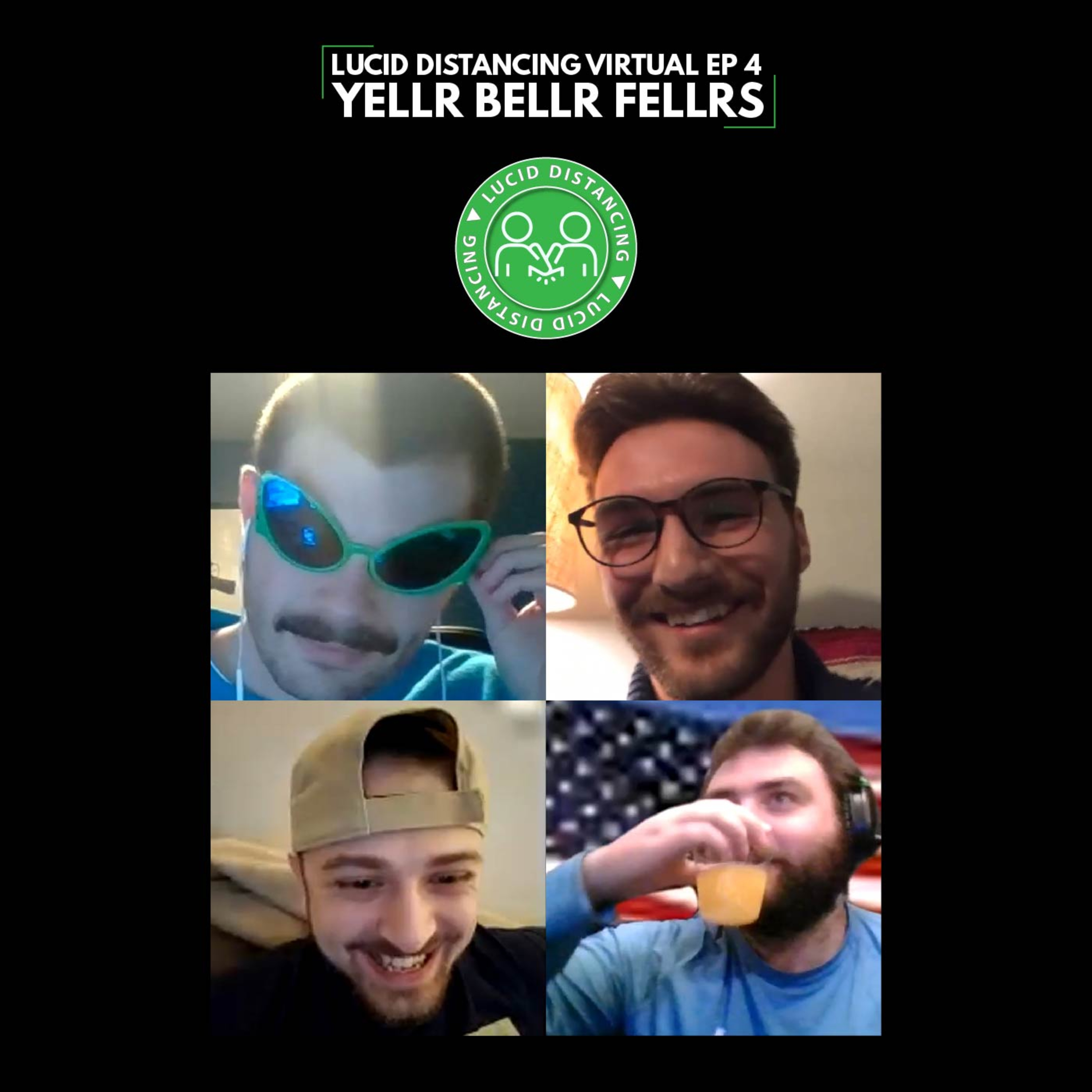 Lucid Drinking - Episode 19 - Yellr Bellr Fellrs episode artwork