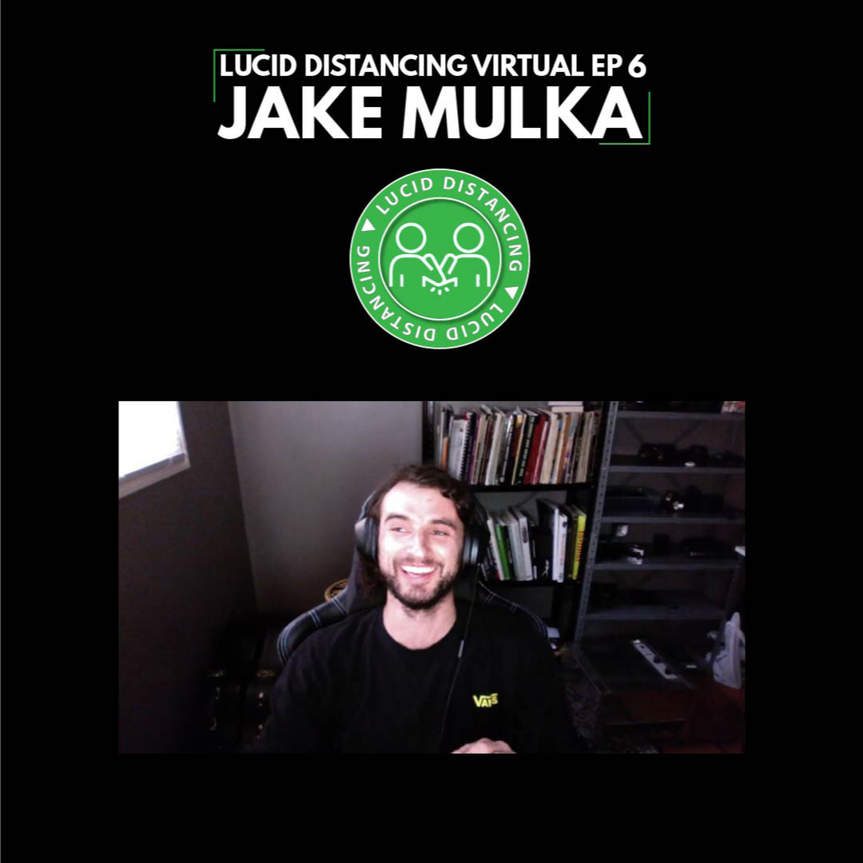 Lucid Drinking - Episode 21 - Jake Mulka episode artwork
