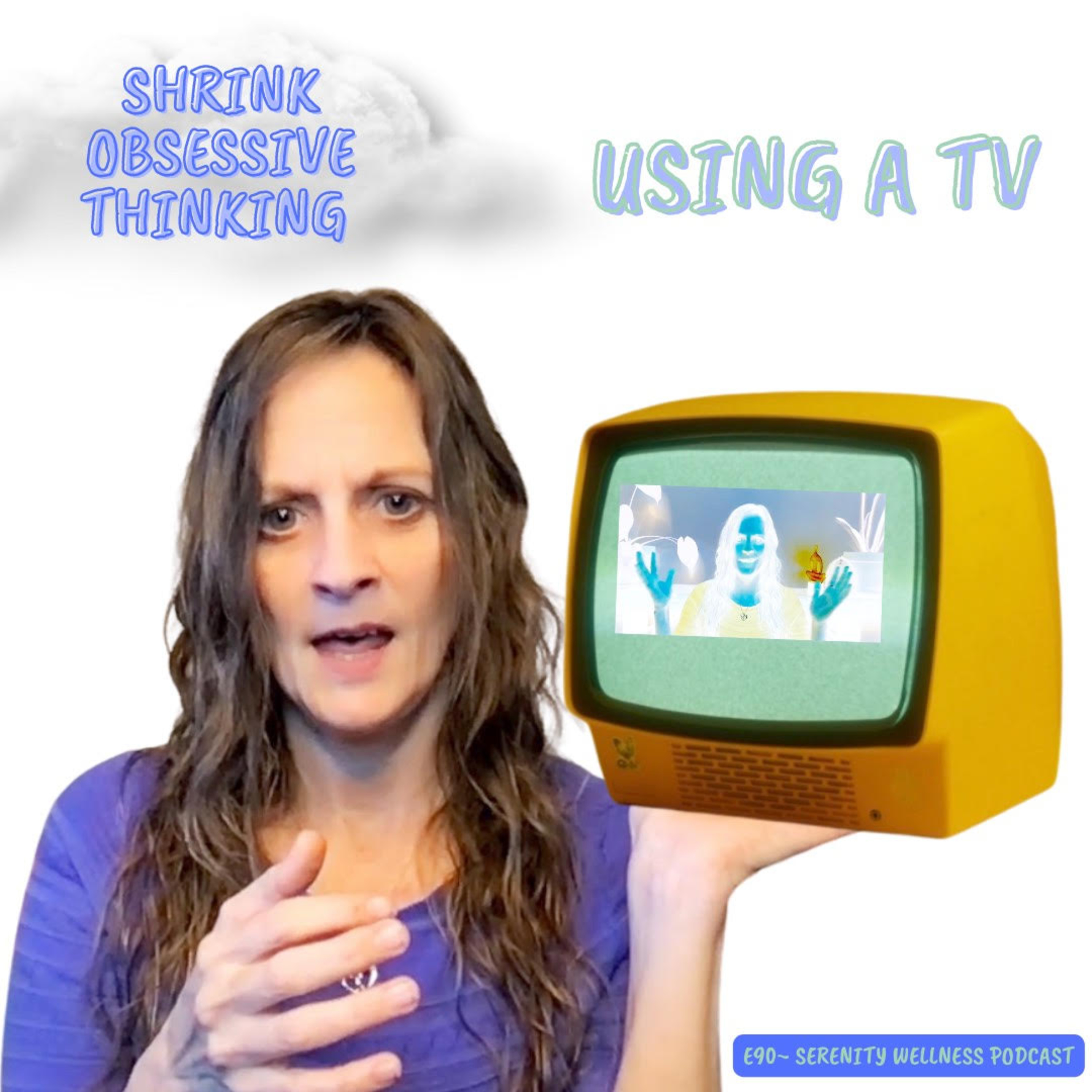  E90 ~ Shrink Obsessive Thoughts or Flashbacks Using a TV episode artwork