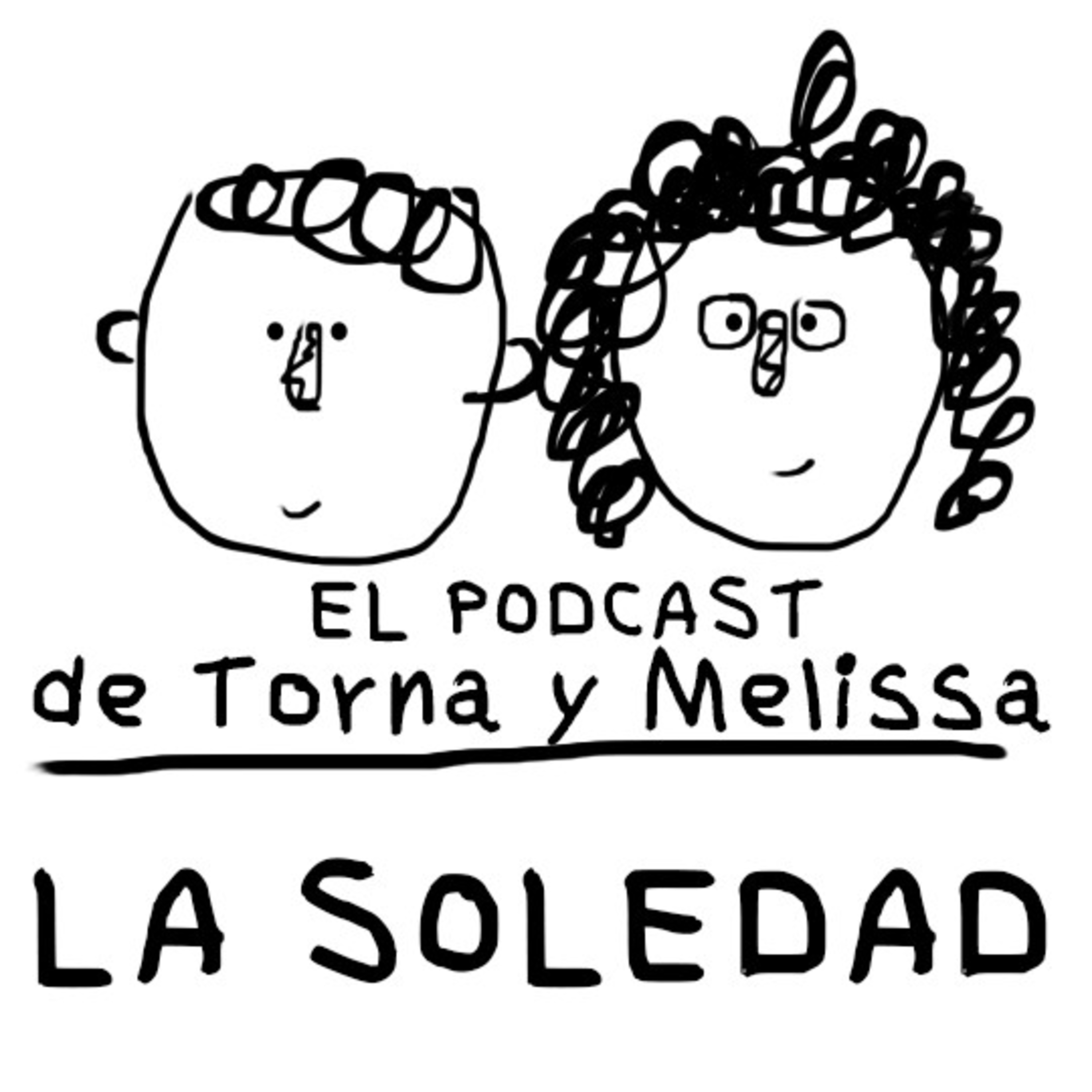 Torna y Melissa - El Podcast De Tornagris Y Melissa CM