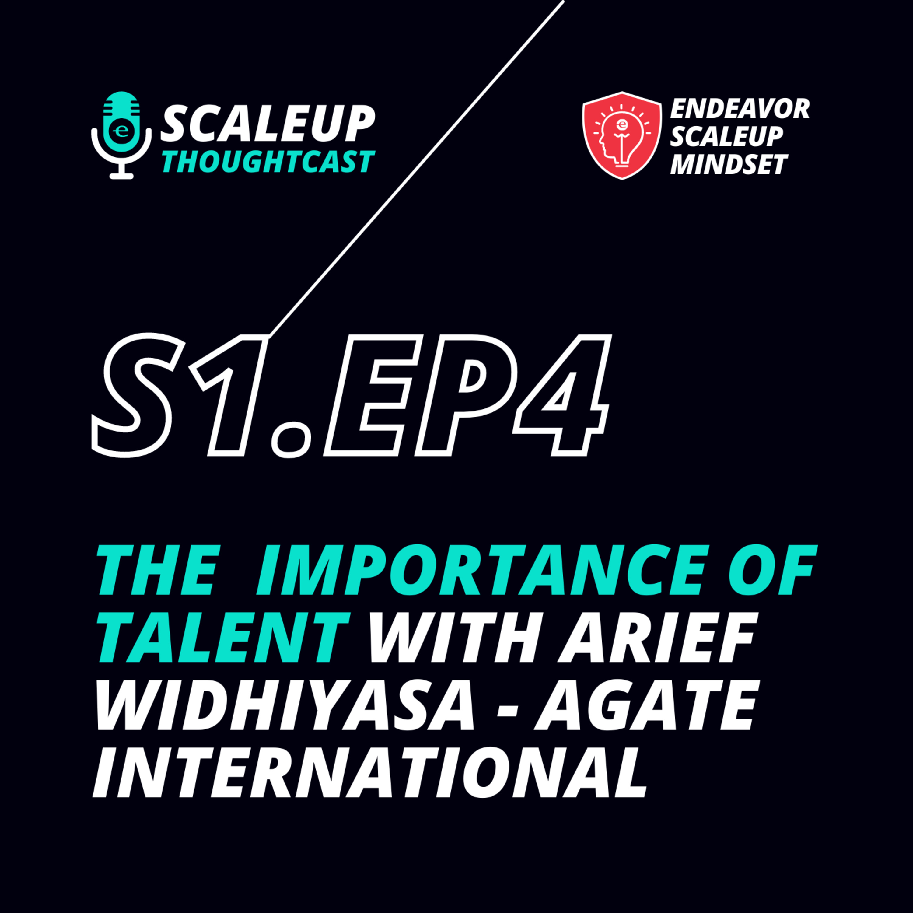 Scaleup Thoughtcast S1.Ep.04: Arief Widhiyasa | The Importance of Talent episode artwork