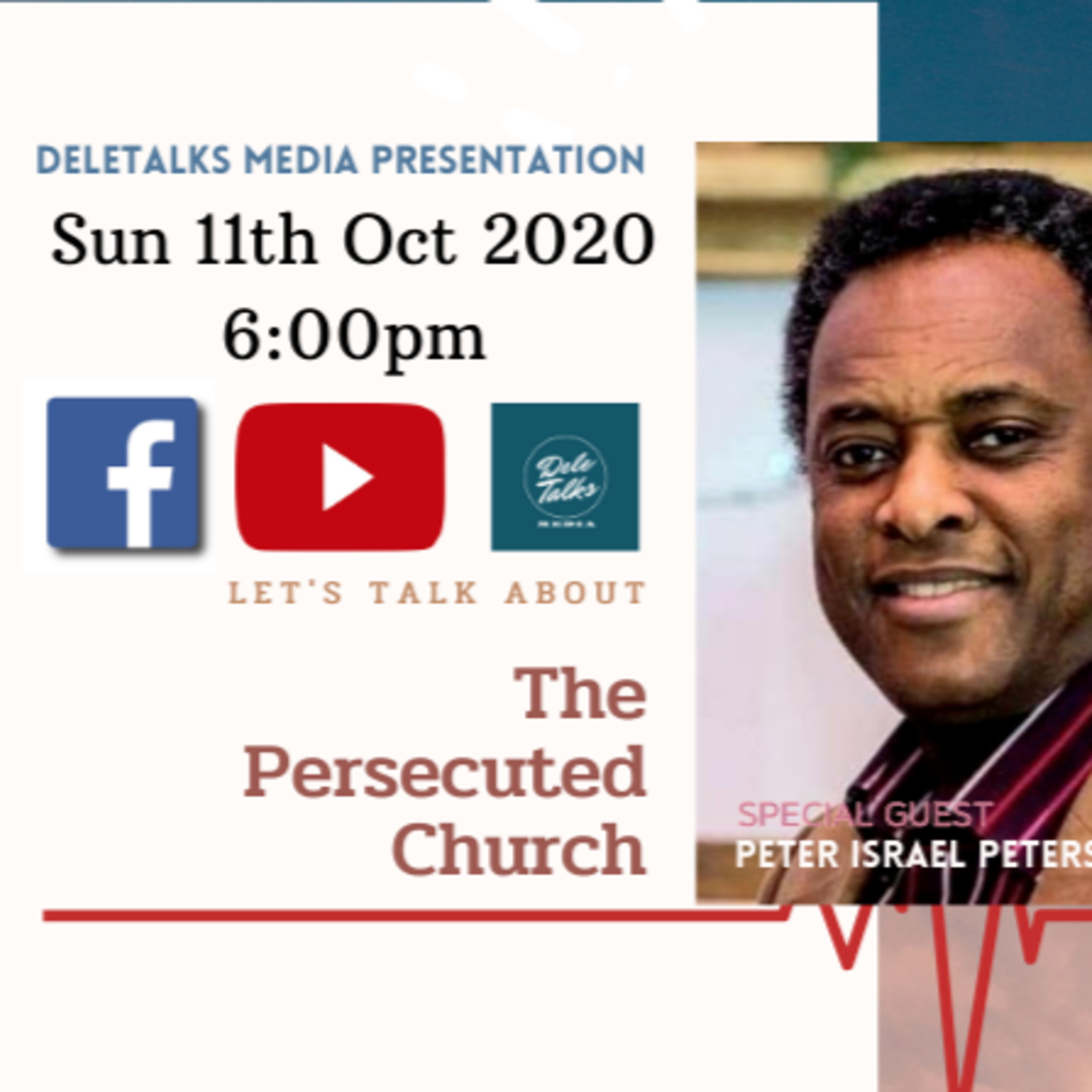 DeleTalks with Peter Israel Peters (Sun 11th Oct 2020) The Persecuted Church episode artwork
