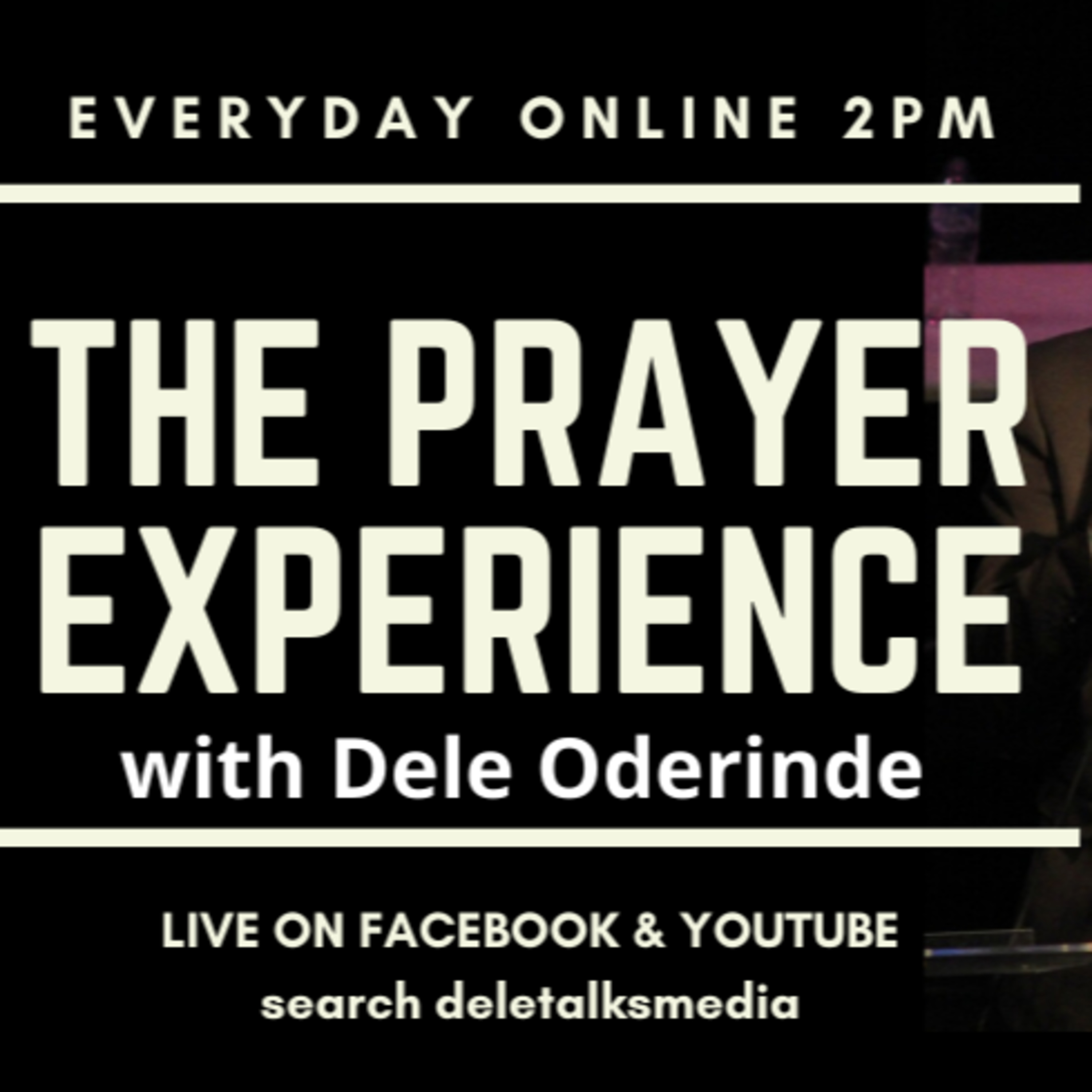 The Prayer Experience (Fri 16th Oct 2020) Prayer for the Nations with Dele Oderinde. episode artwork