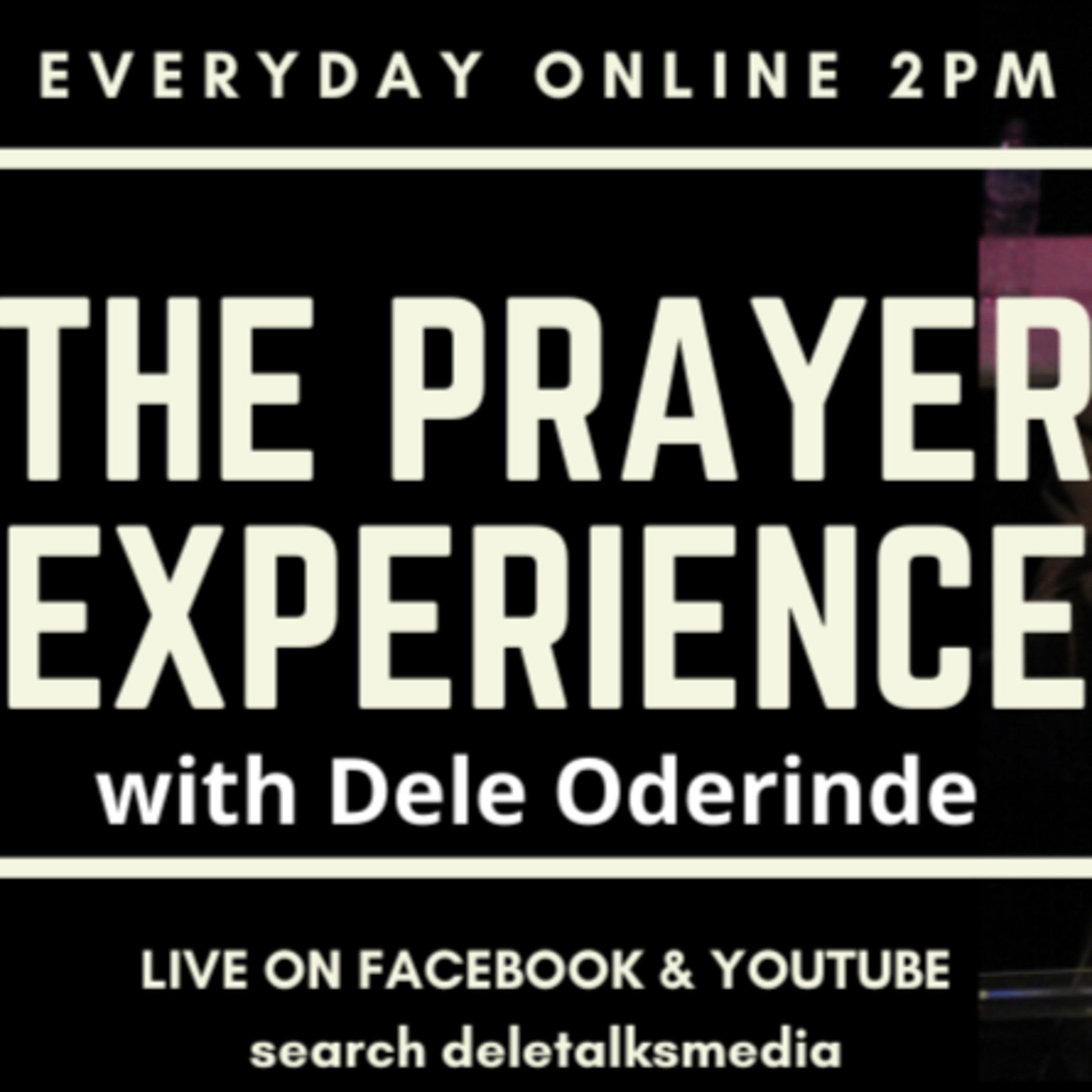 The Prayer Experience (Sat 5th Dec 2020) Prayer for the Nations with Dumebi Oderinde and Jane Pratt.