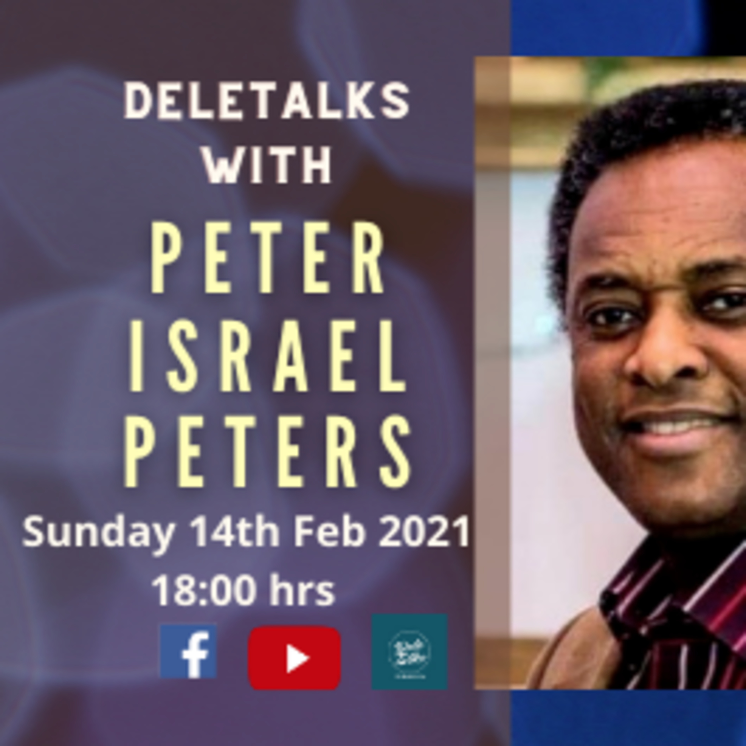 DeleTalks with Peter Israel Peters - Occupy, Watch and Pray! (Sunday 14th Feb 2021) episode artwork