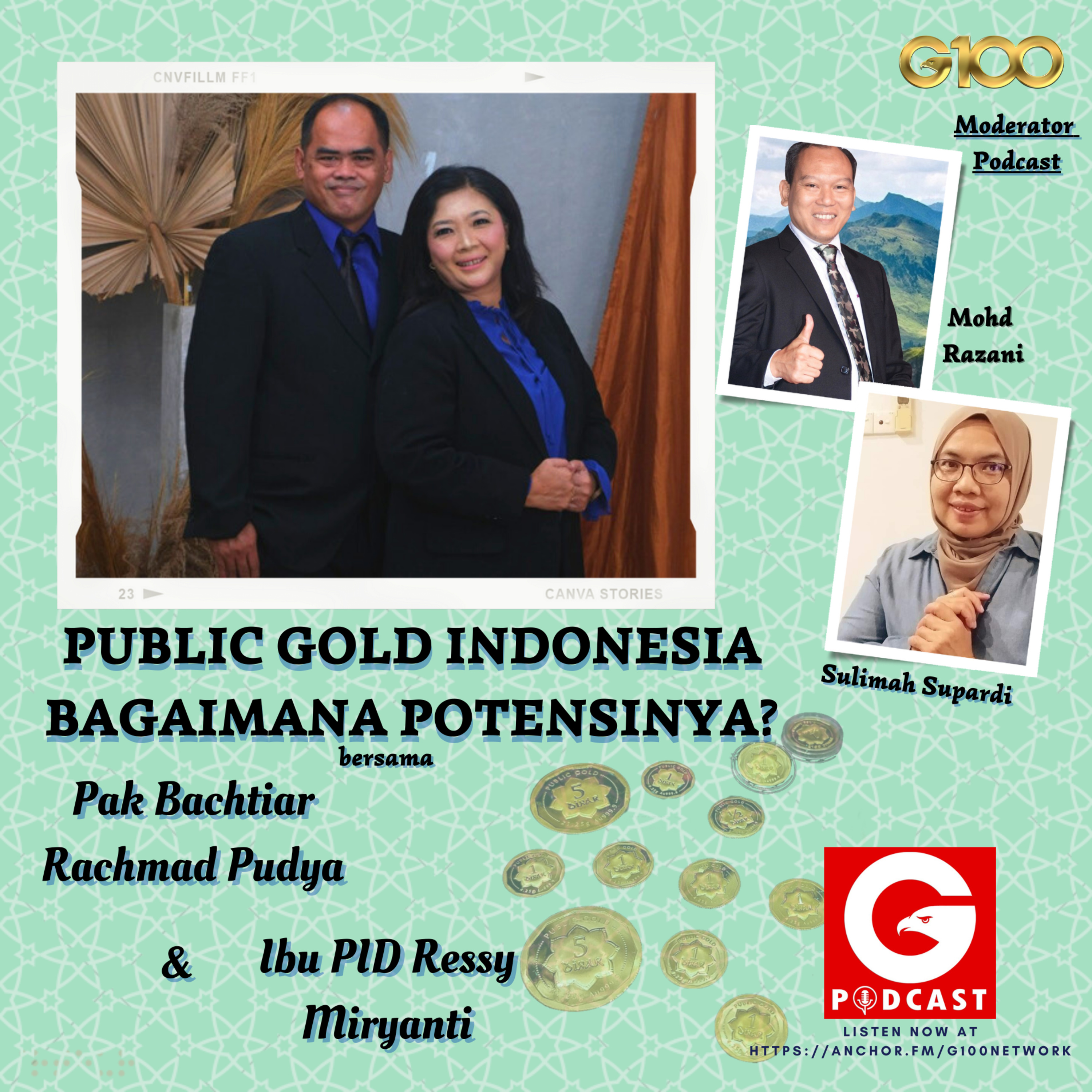 Episode 054 - "Public Gold Indonesia Bagaimana Potensinya" Bersama Ibu PID Ressy Miryanti dan Pak Bachtiar Rachmad Pudya