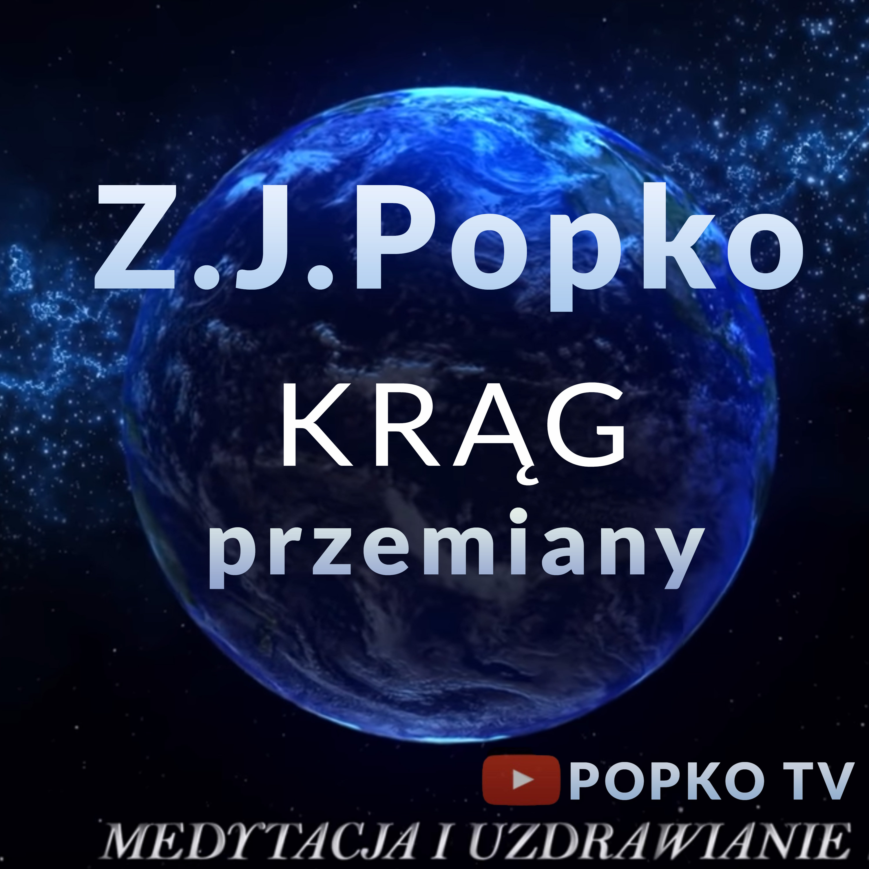 Medytacje Prowadzone - Z.J. Popko