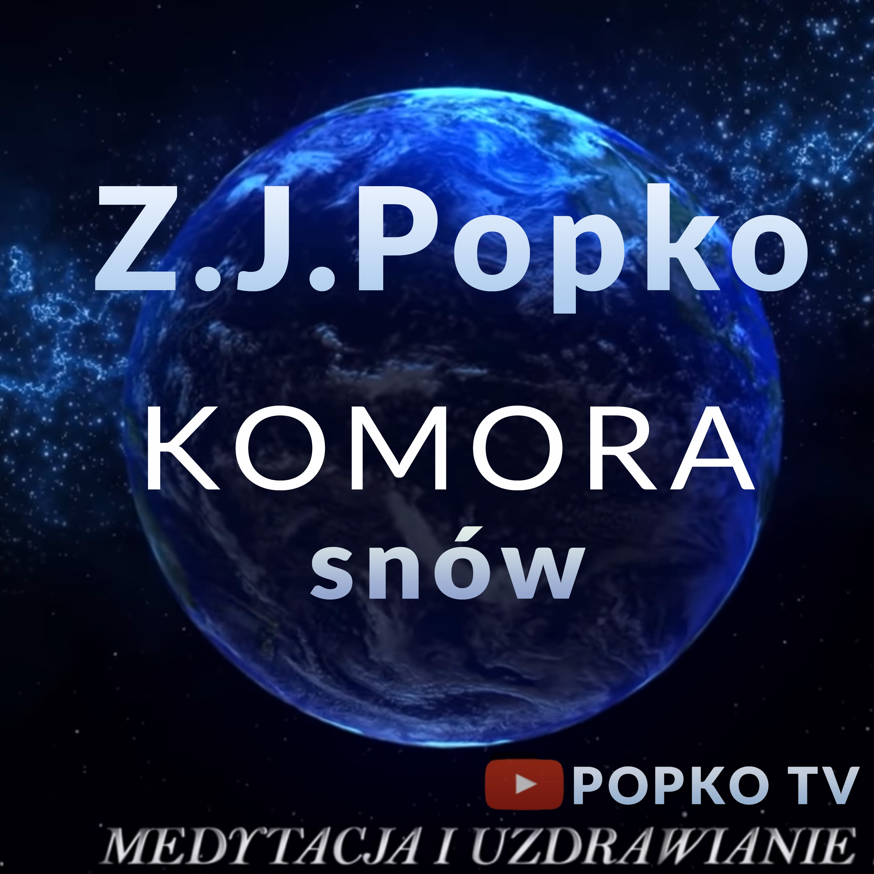 Medytacje Prowadzone - Z.J. Popko