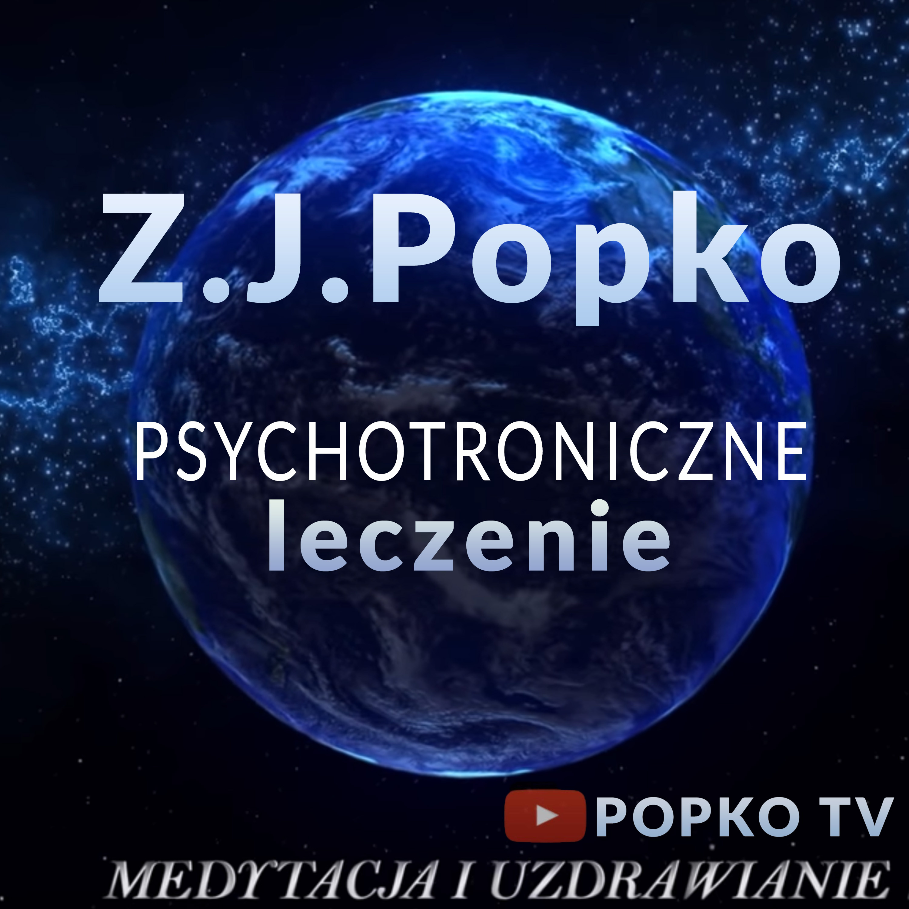 Medytacje Prowadzone - Z.J. Popko